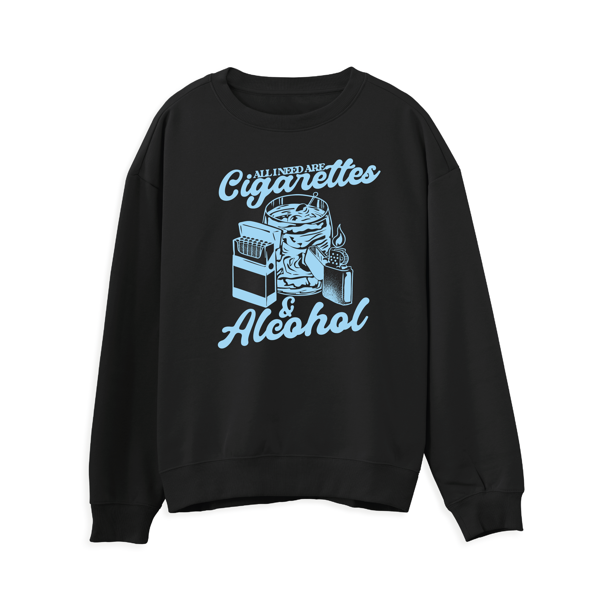 Cigarettes & Alcohol Sweatshirt