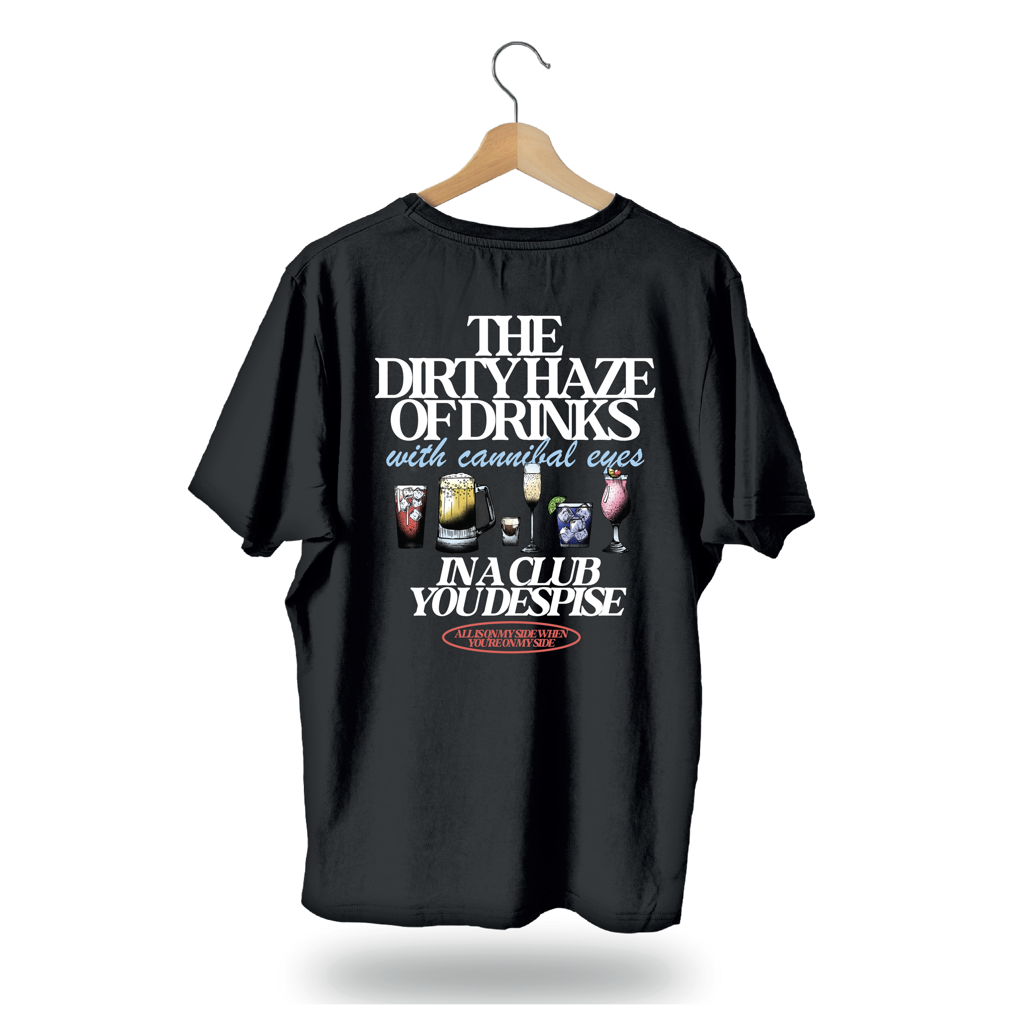 All Is on My Side T-Shirt