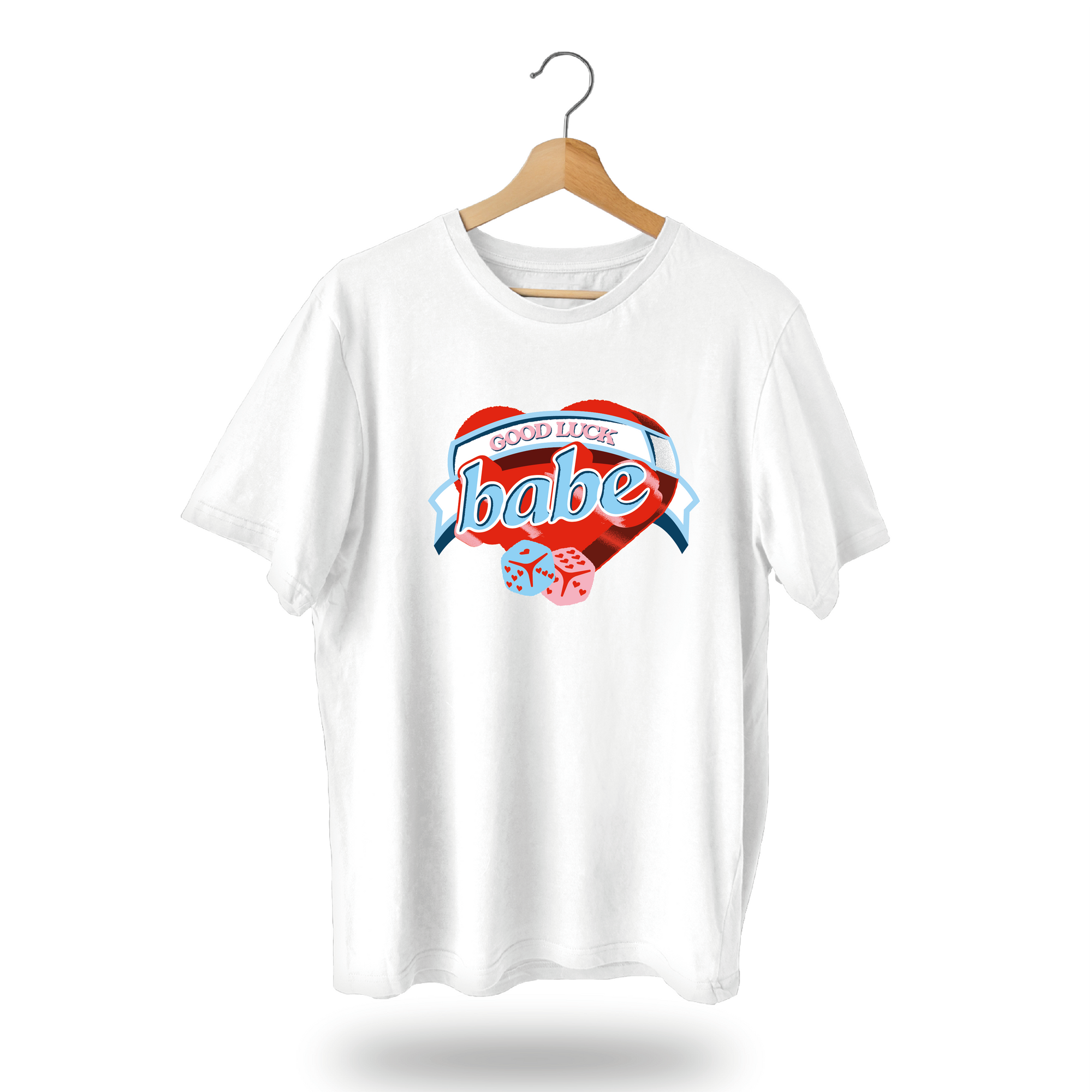 Good Luck Babe T-Shirt