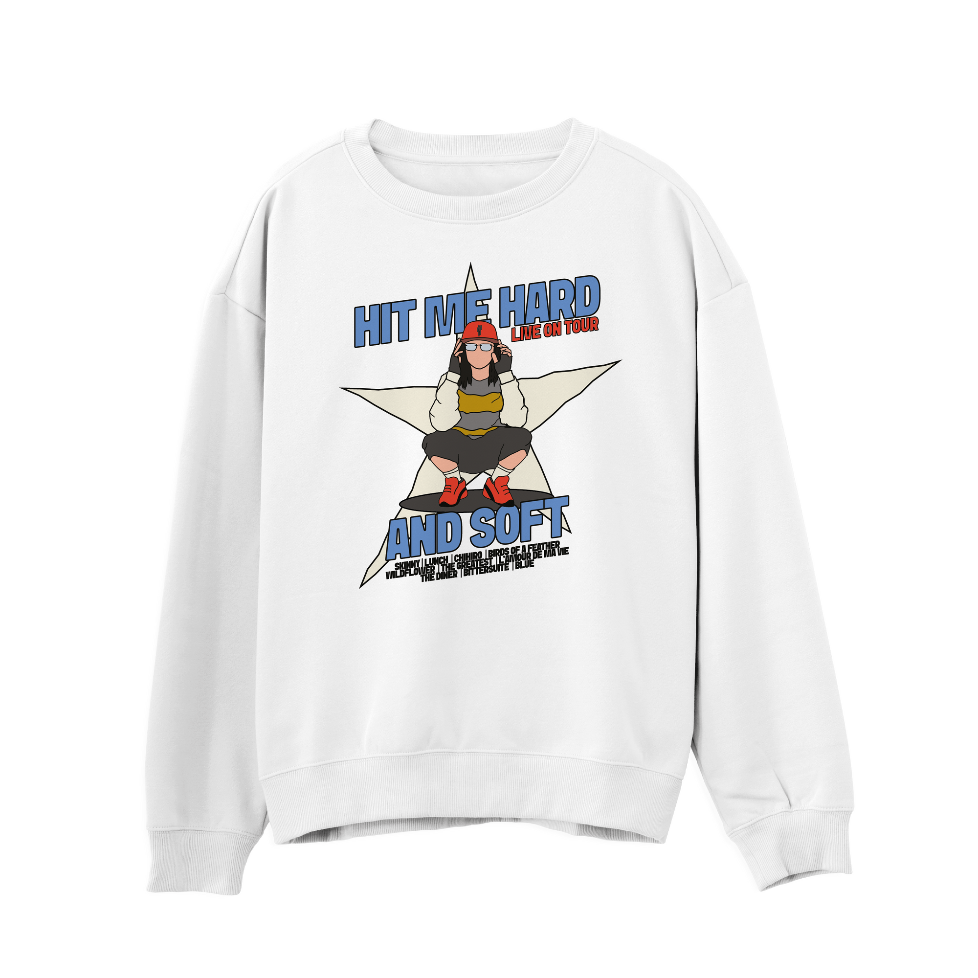 Hit Me Hard and Soft Sweatshirt