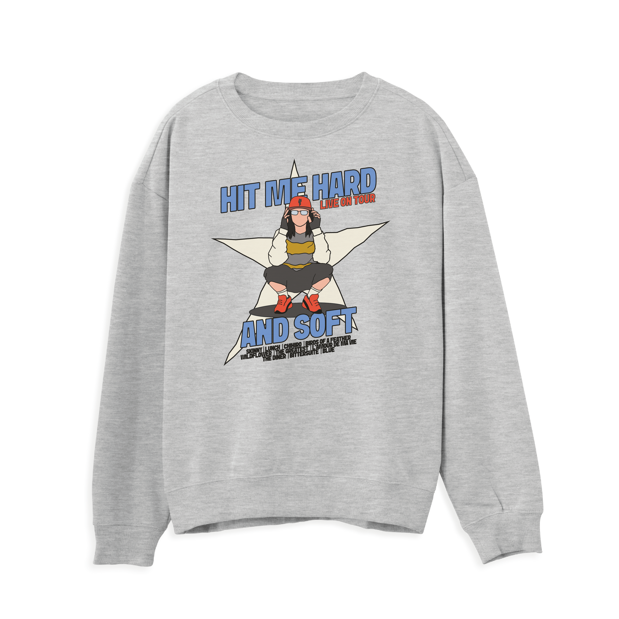 Hit Me Hard and Soft Sweatshirt