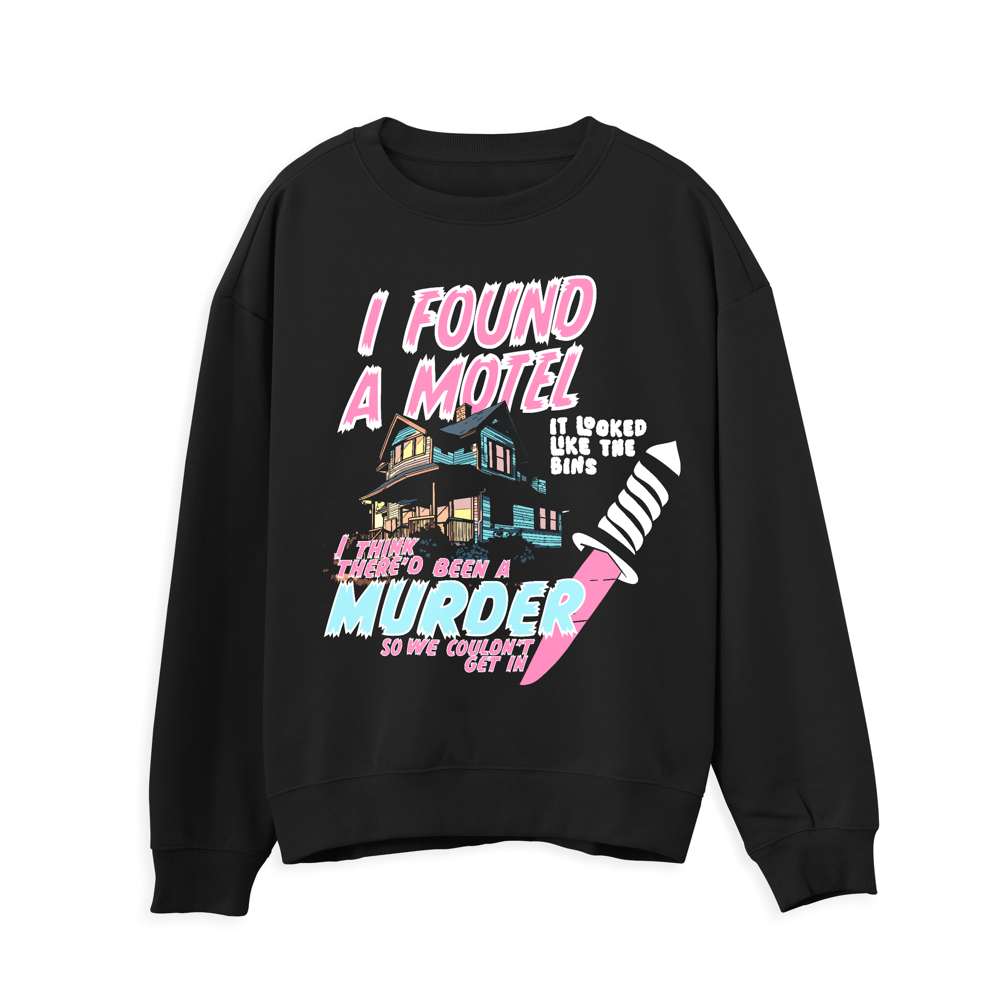 If You're Too Shy Sweatshirt