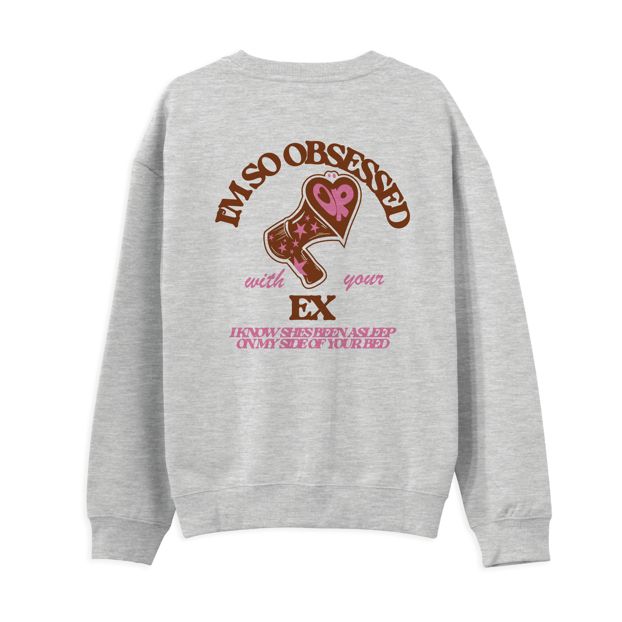 Obsessed Sweatshirt