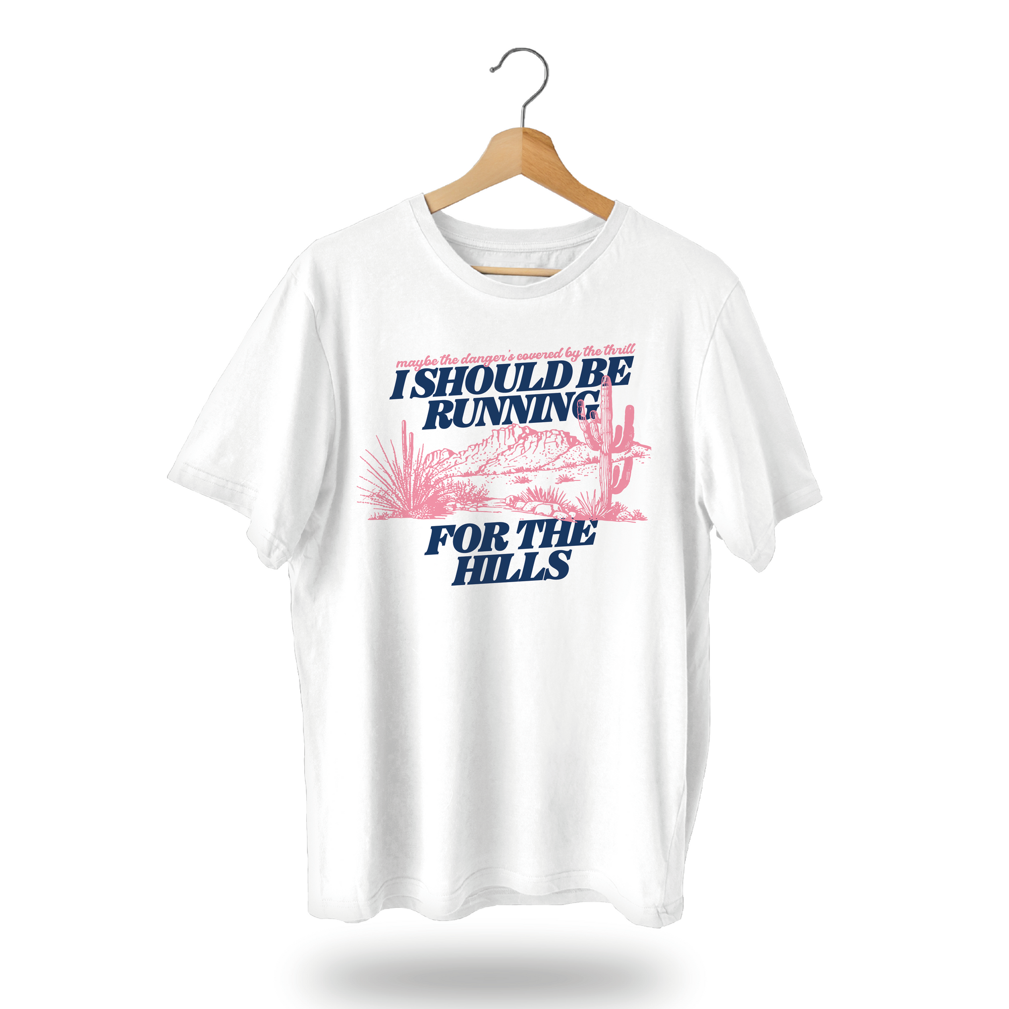 Run For The Hills T-Shirt