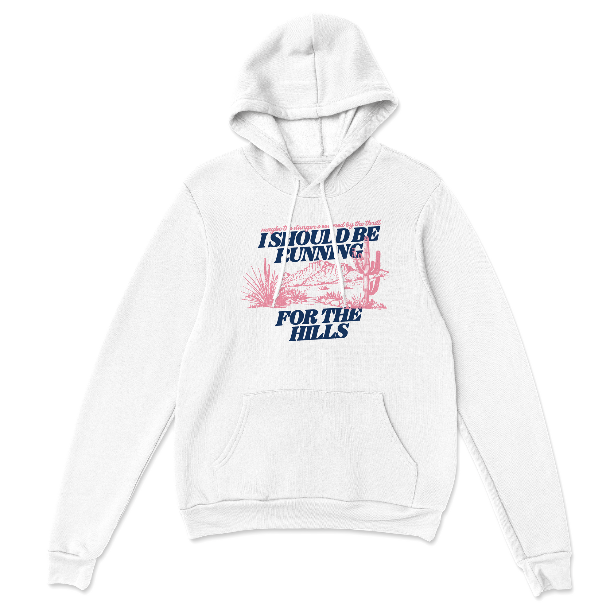 Run For The Hills Hoodie