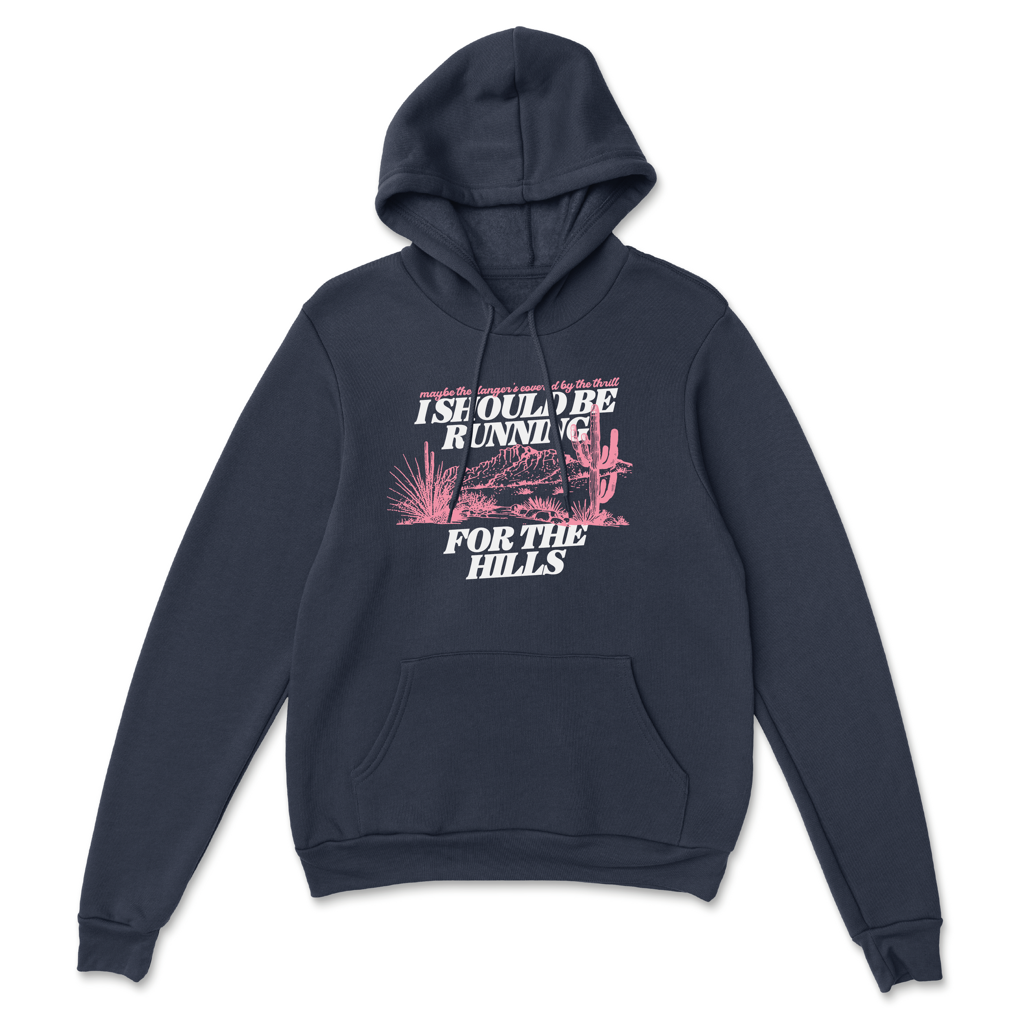Run For The Hills Hoodie