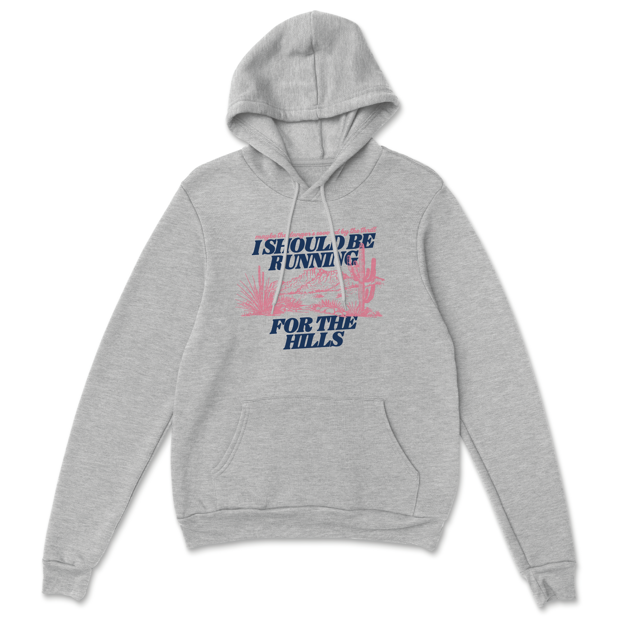 Run For The Hills Hoodie