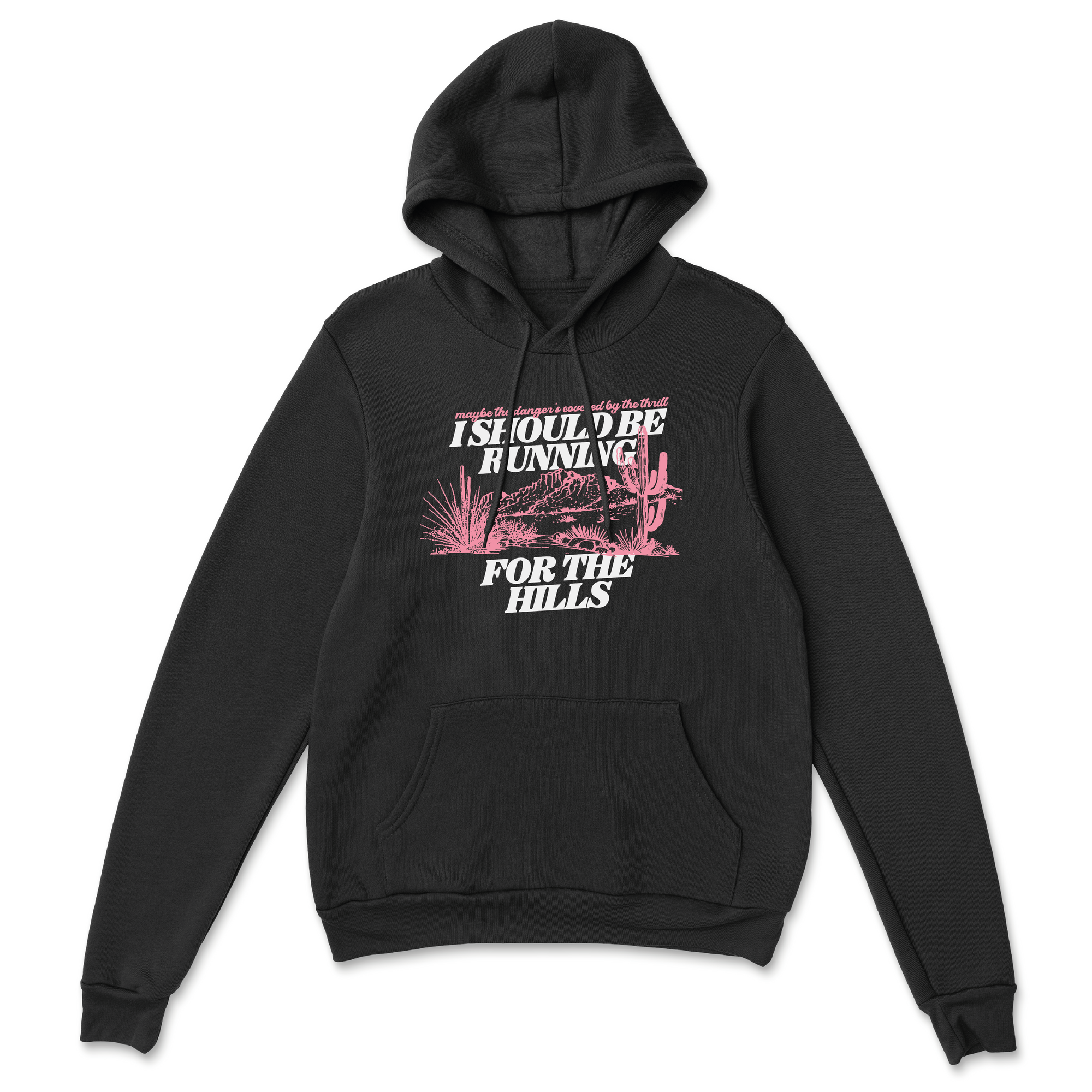 Run For The Hills Hoodie