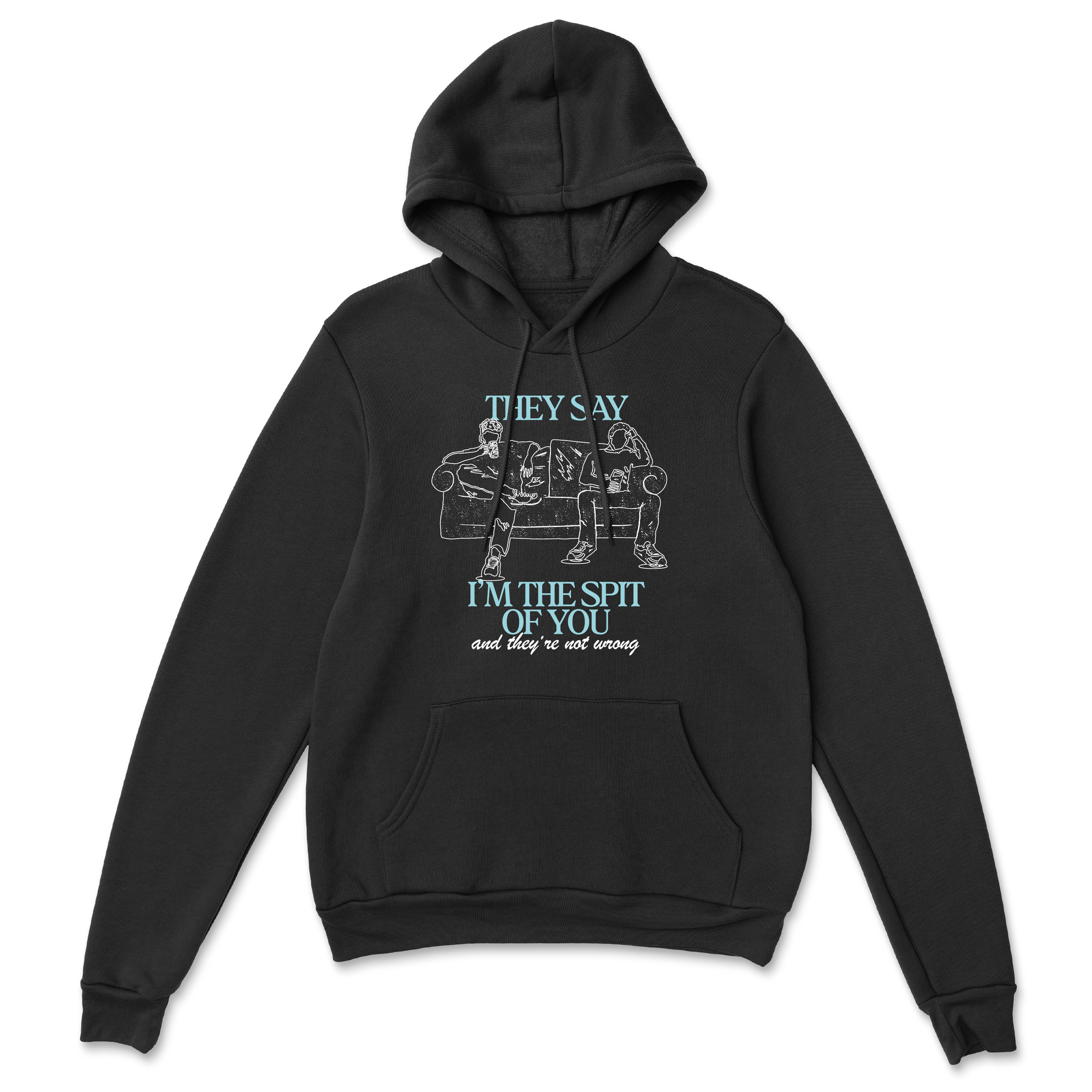 Spit Of You Hoodie