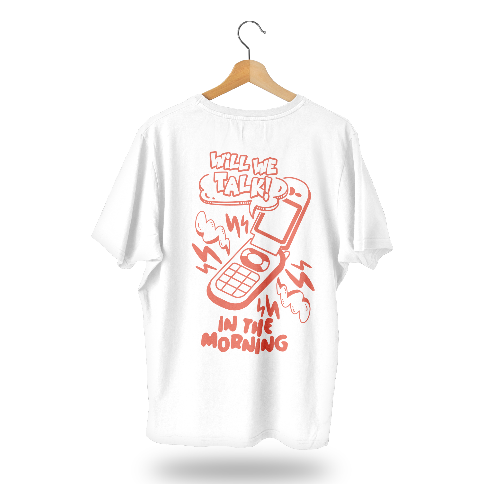 Will We Talk T-shirt