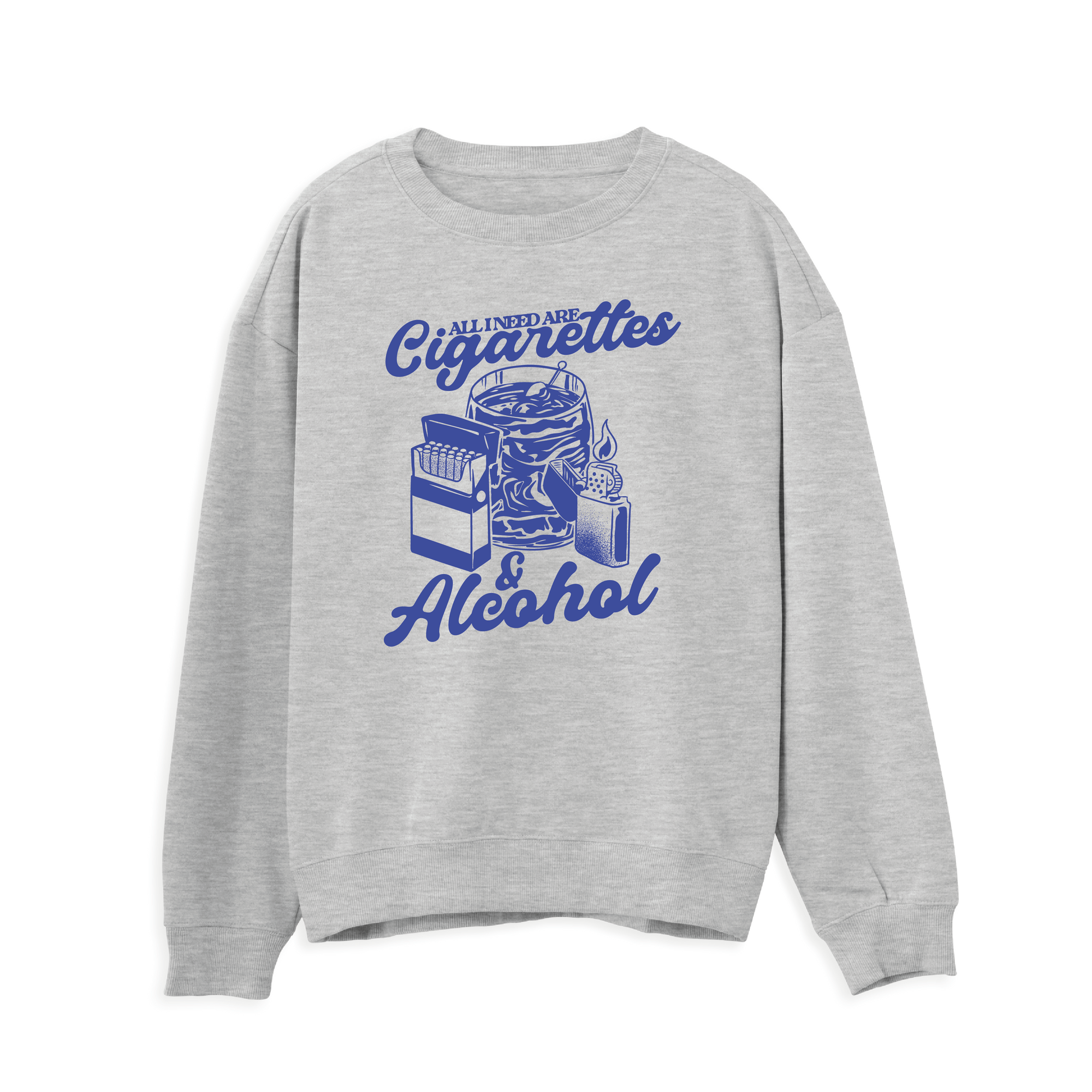 Cigarettes & Alcohol Sweatshirt