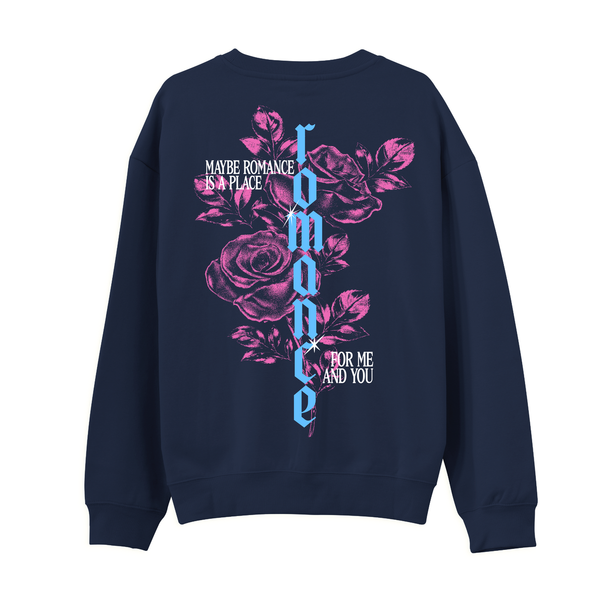 Romance Sweatshirt