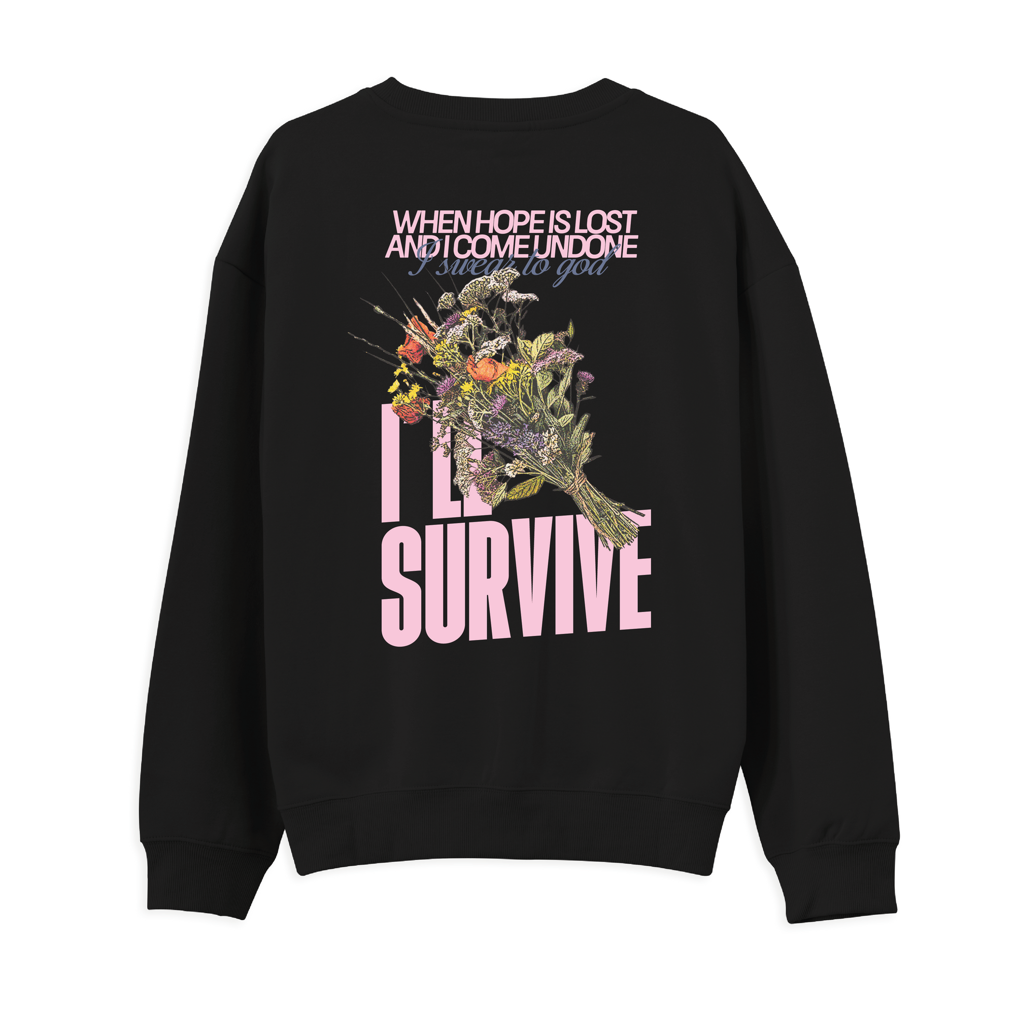 Survive Sweatshirt