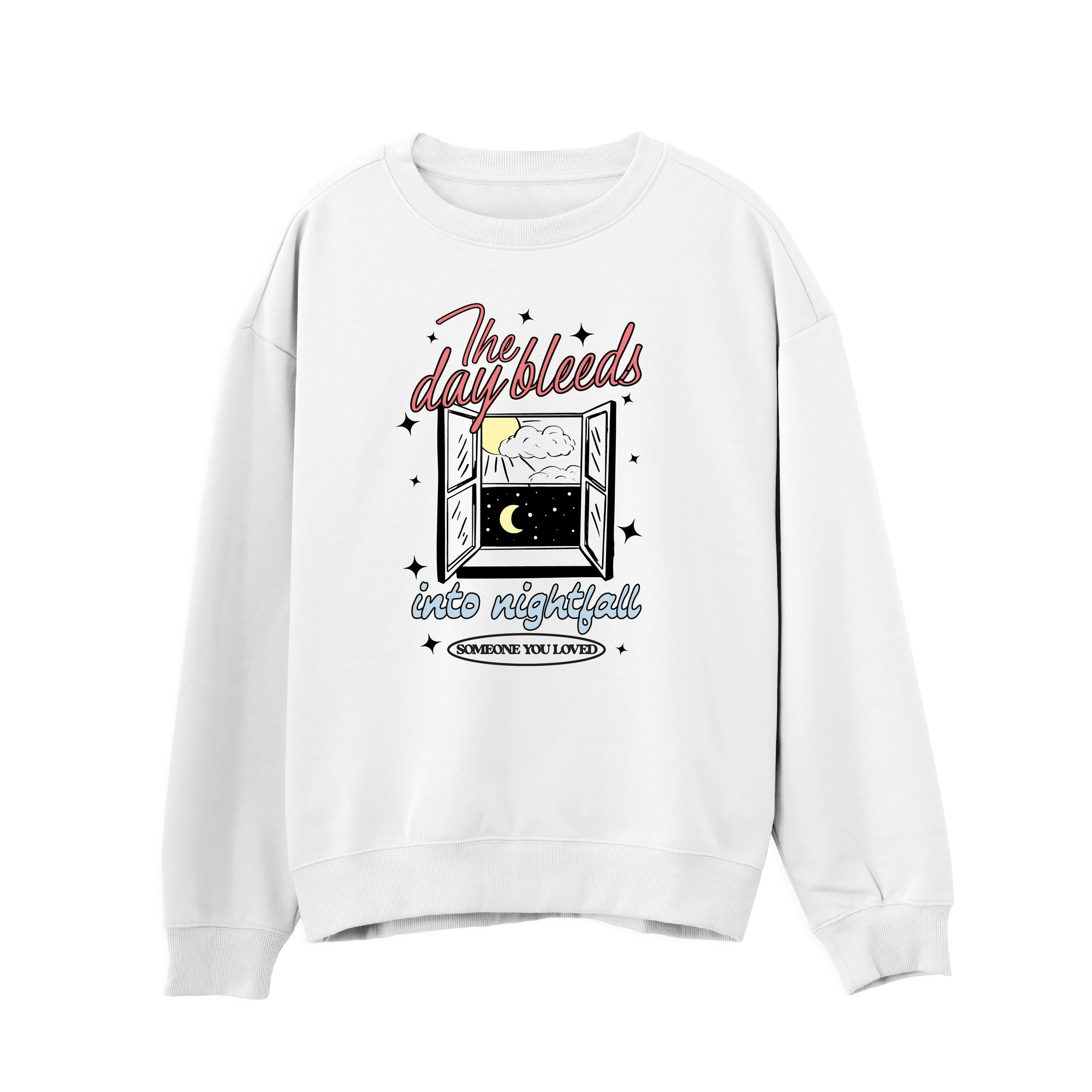 Someone You Loved Sweatshirt