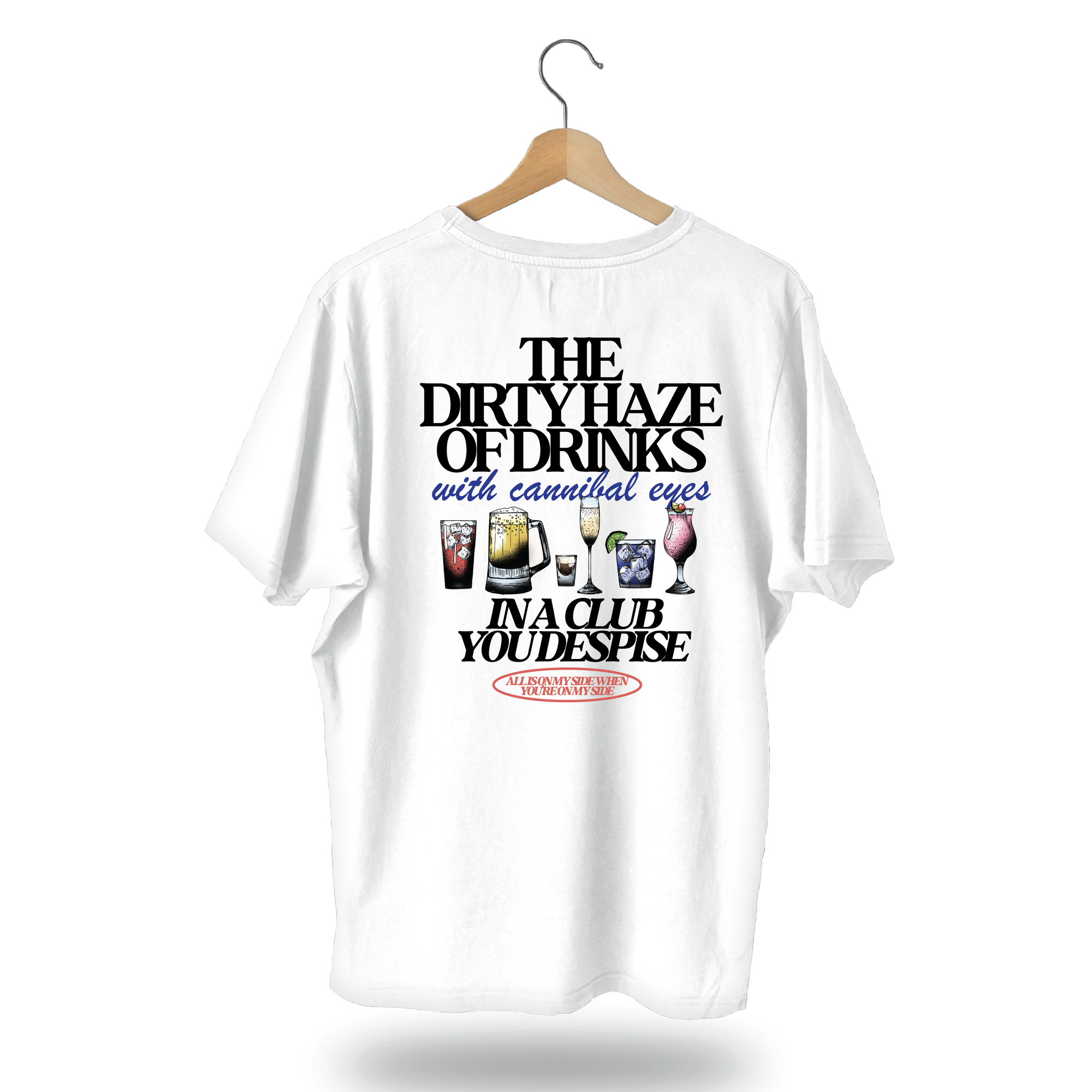 All Is on My Side T-Shirt