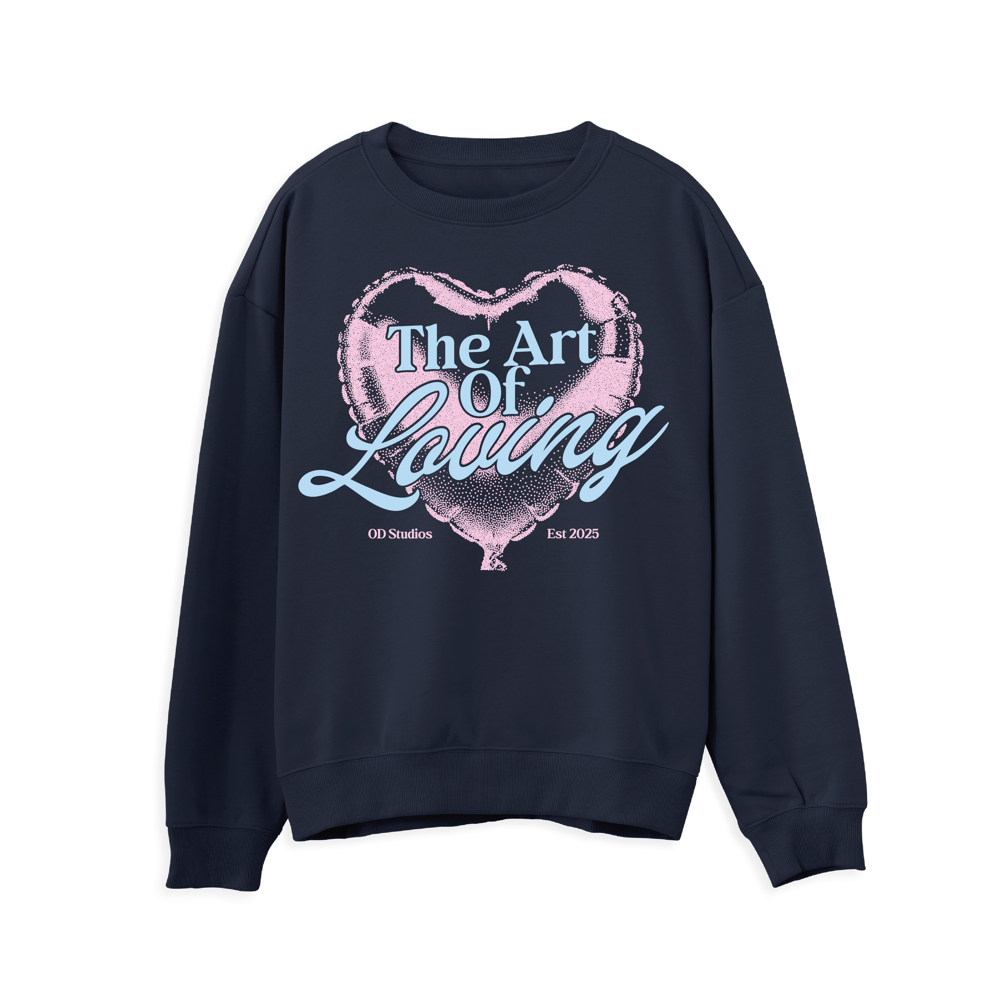 The Art Of Loving Sweatshirt