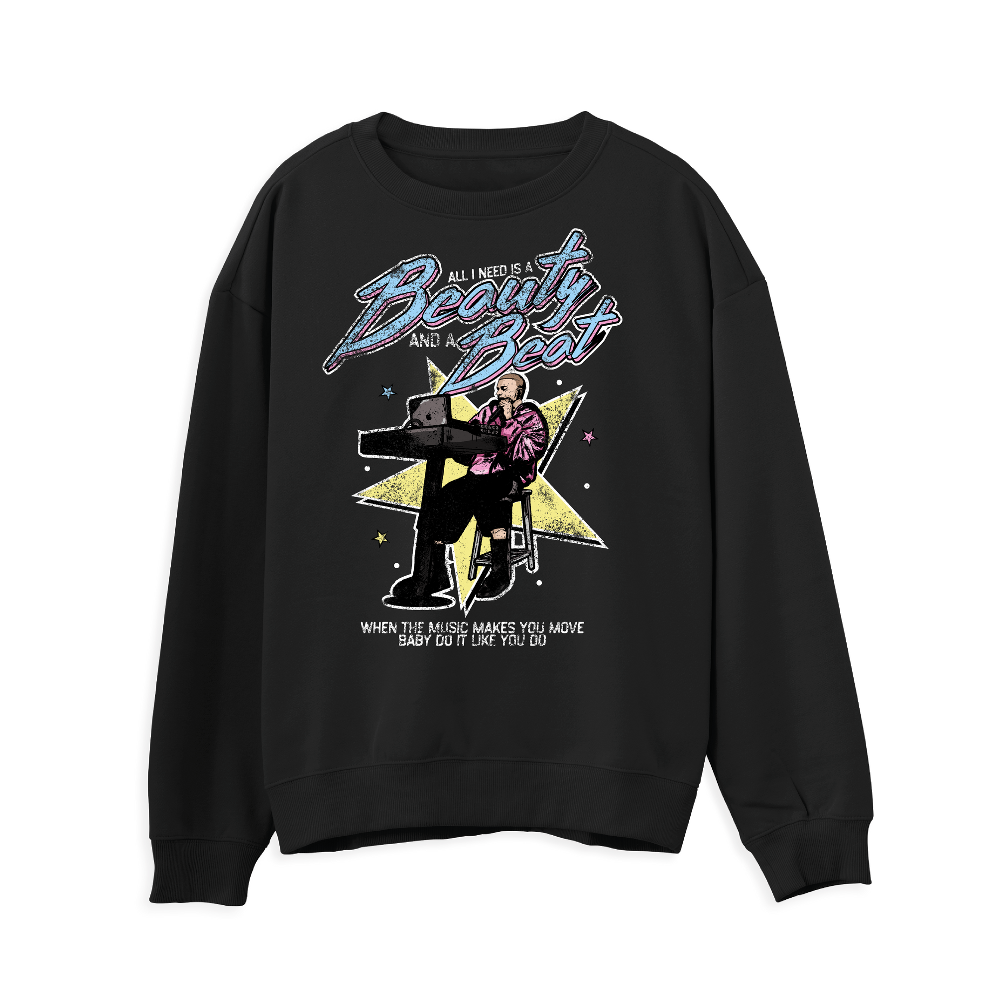 Beauty and a Beat Sweatshirt