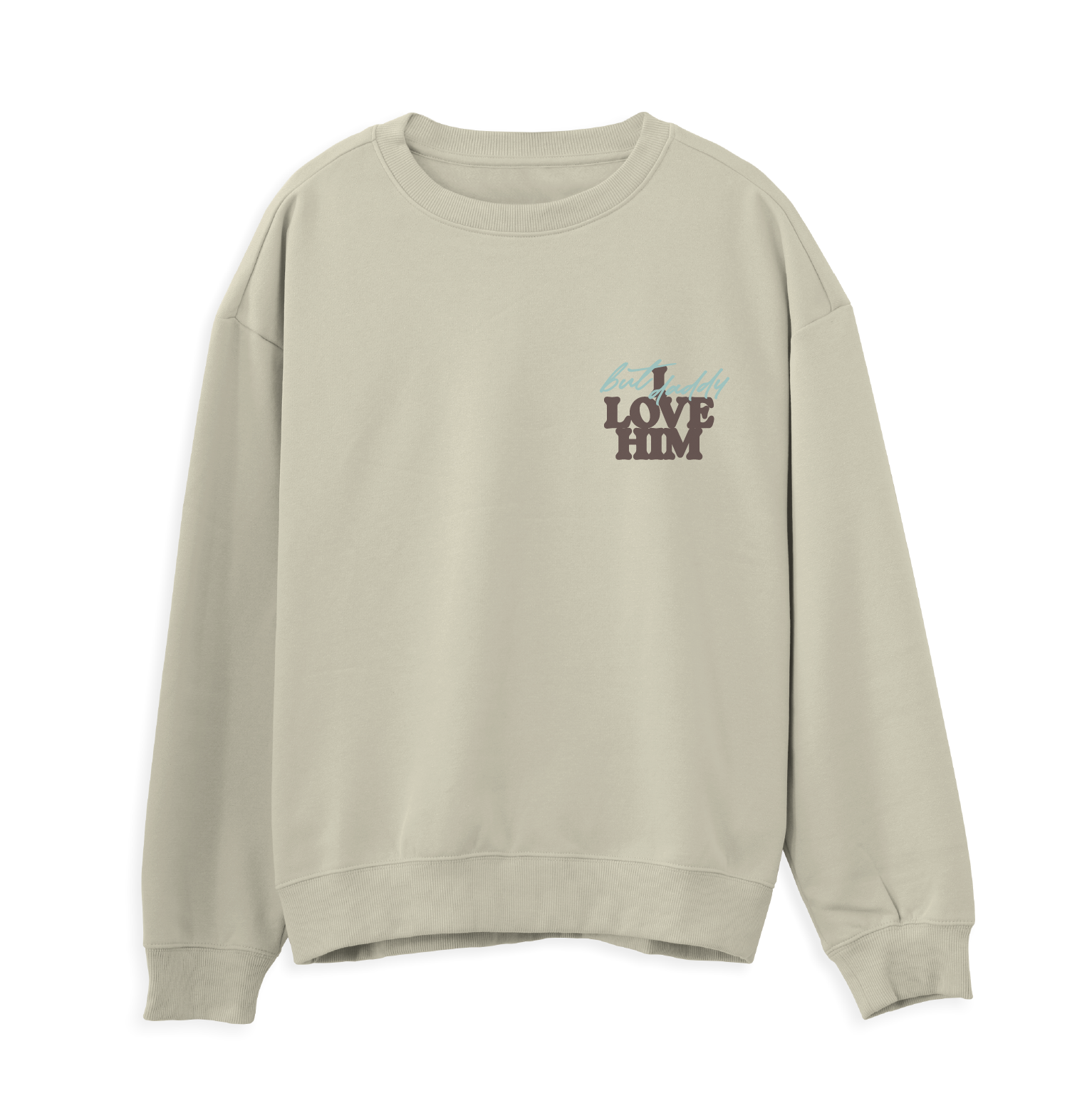 Taylor Swift But Daddy I Love Him Sweatshirt