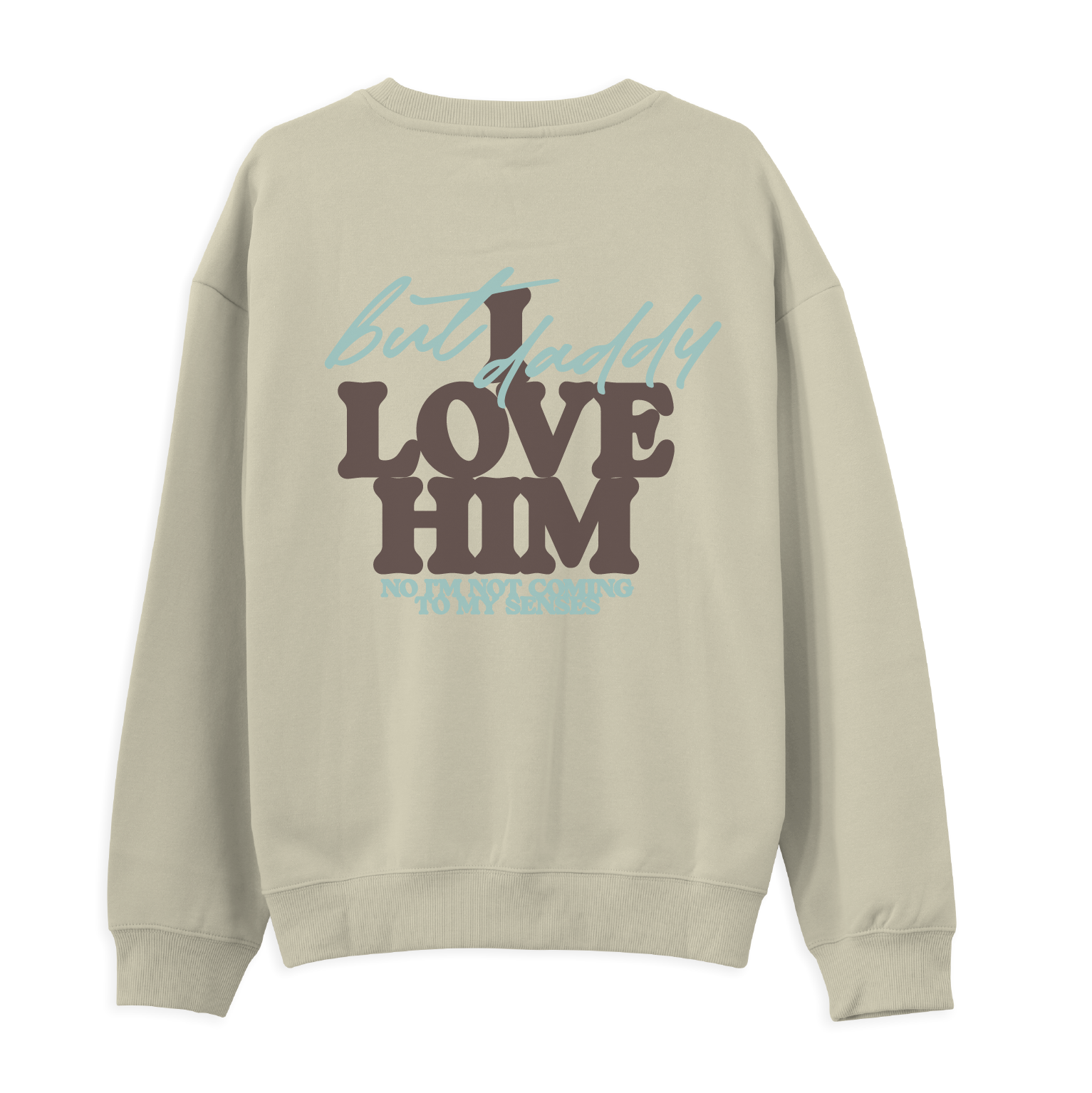 Taylor Swift But Daddy I Love Him Sweatshirt