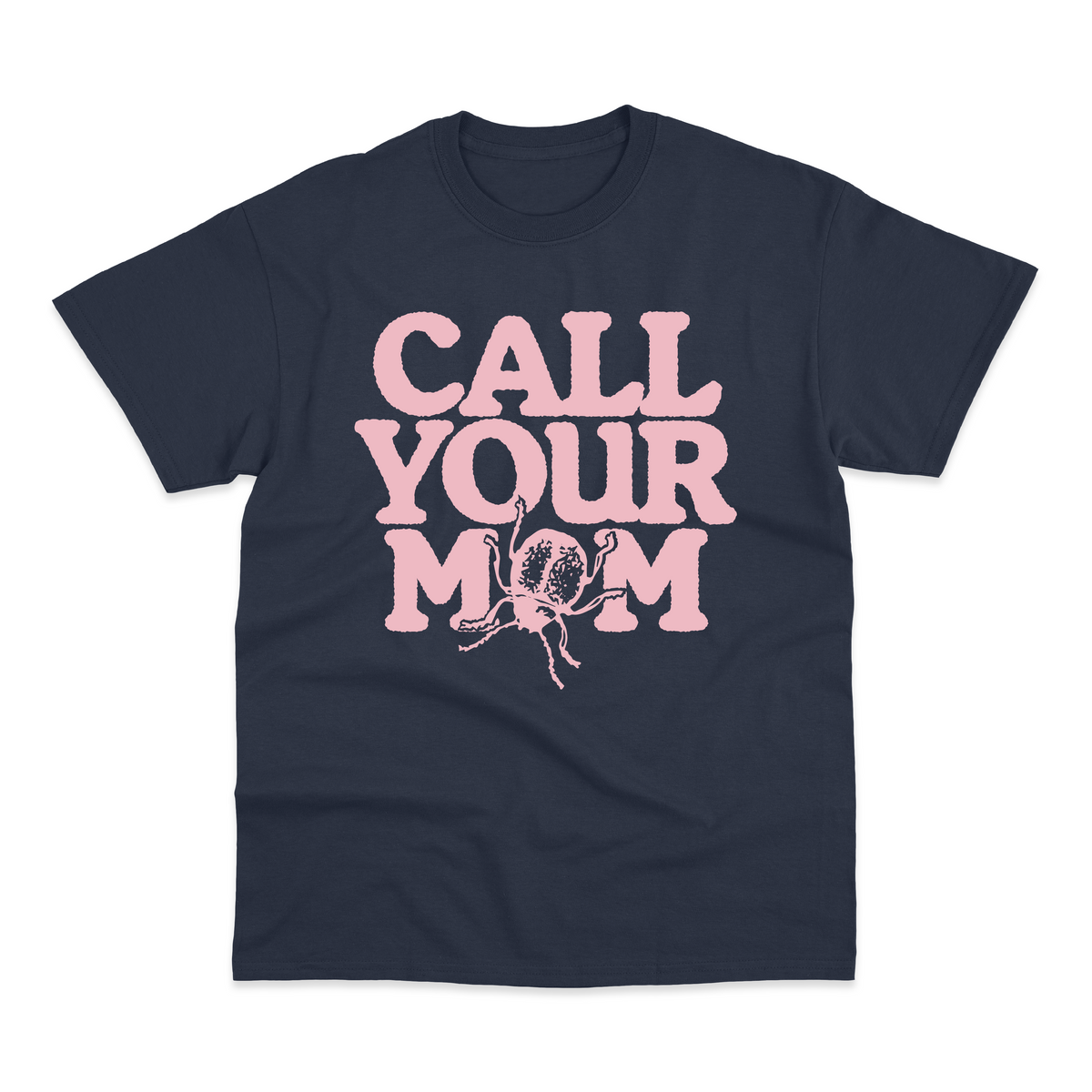 Call Your Mum T-Shirt