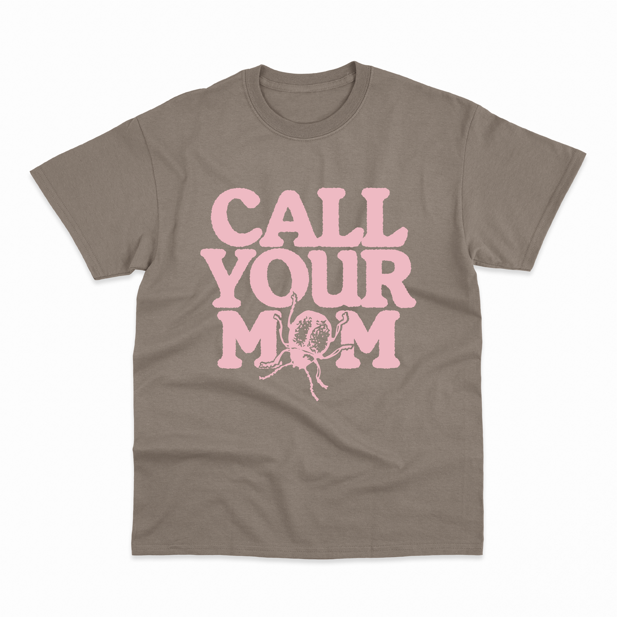 Call Your Mum T-Shirt