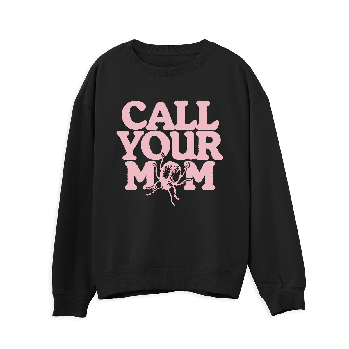 Call Your Mum Sweatshirt
