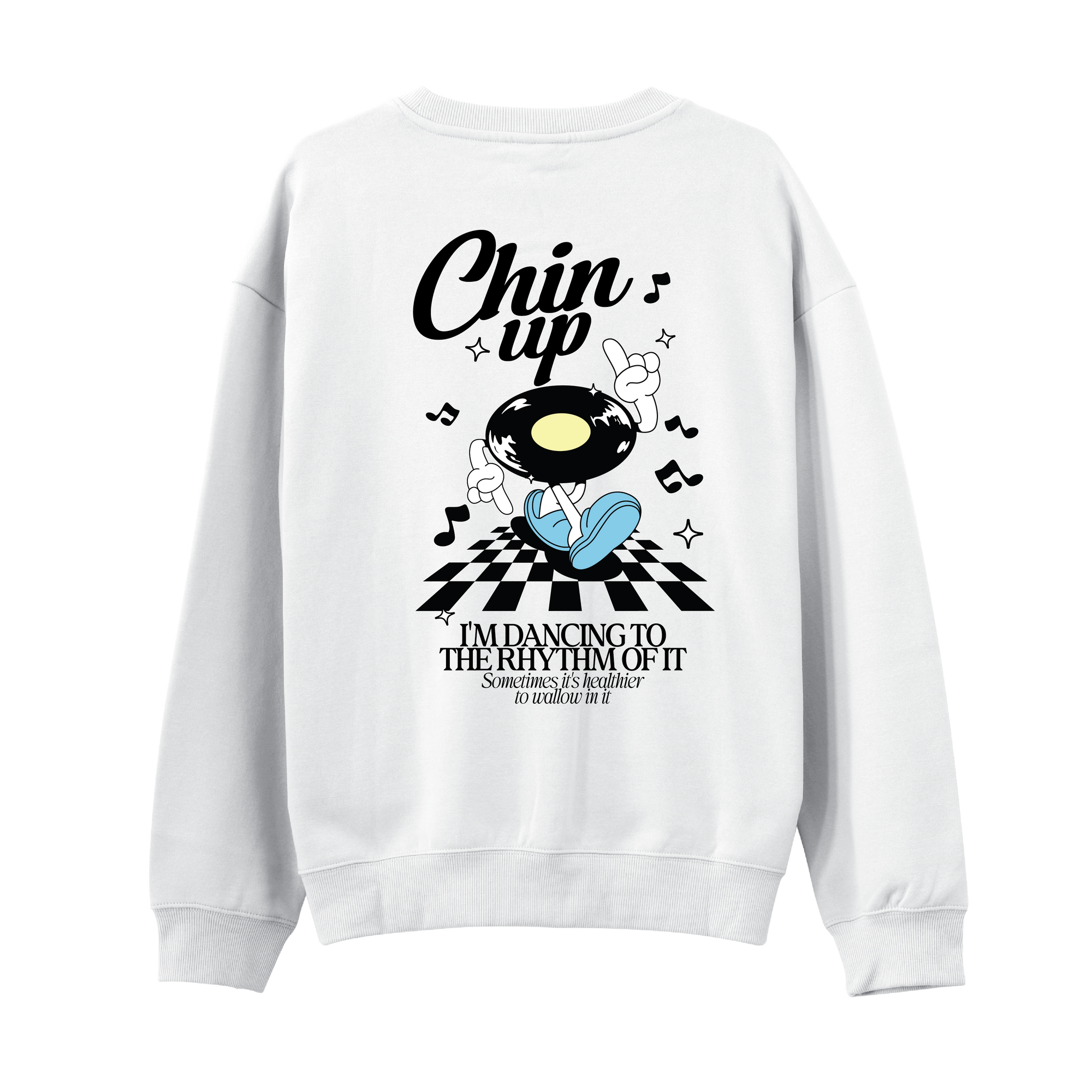 Chin Up Sweatshirt