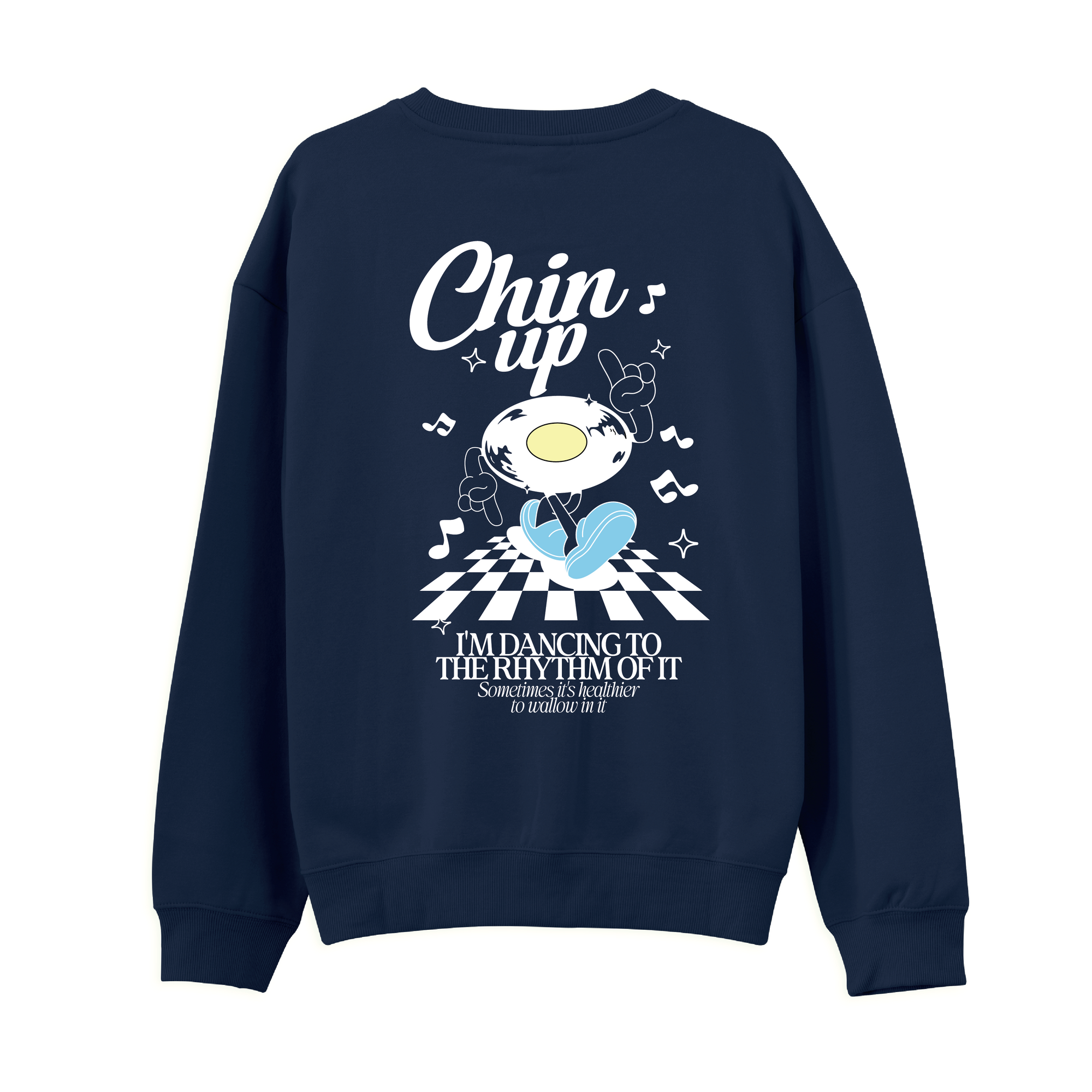 Chin Up Sweatshirt