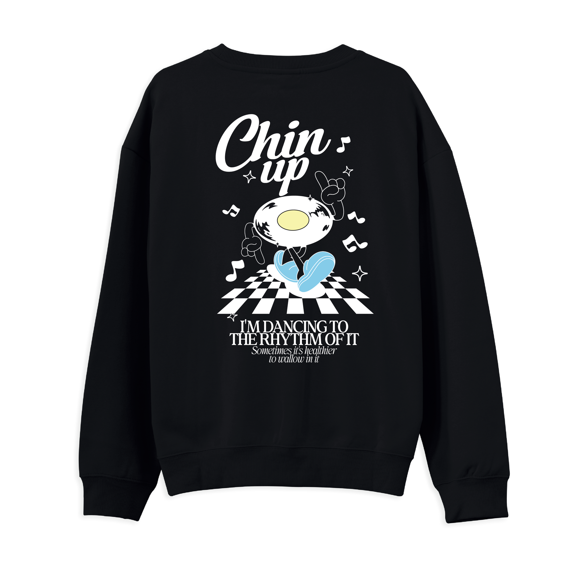 Chin Up Sweatshirt