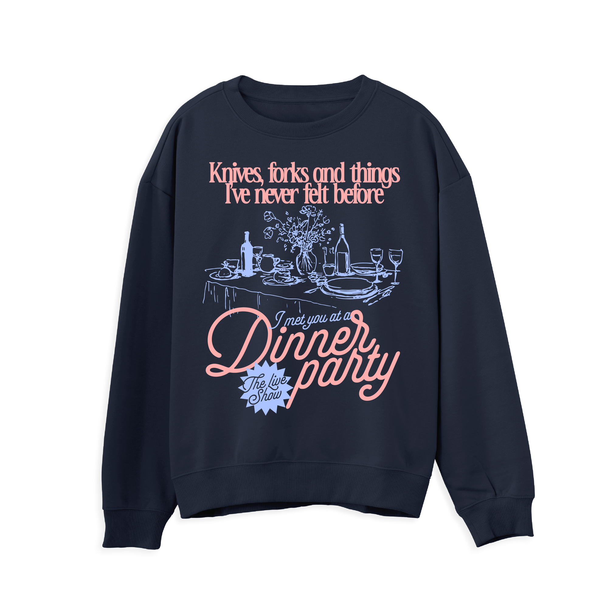 Dinner Party Sweatshirt