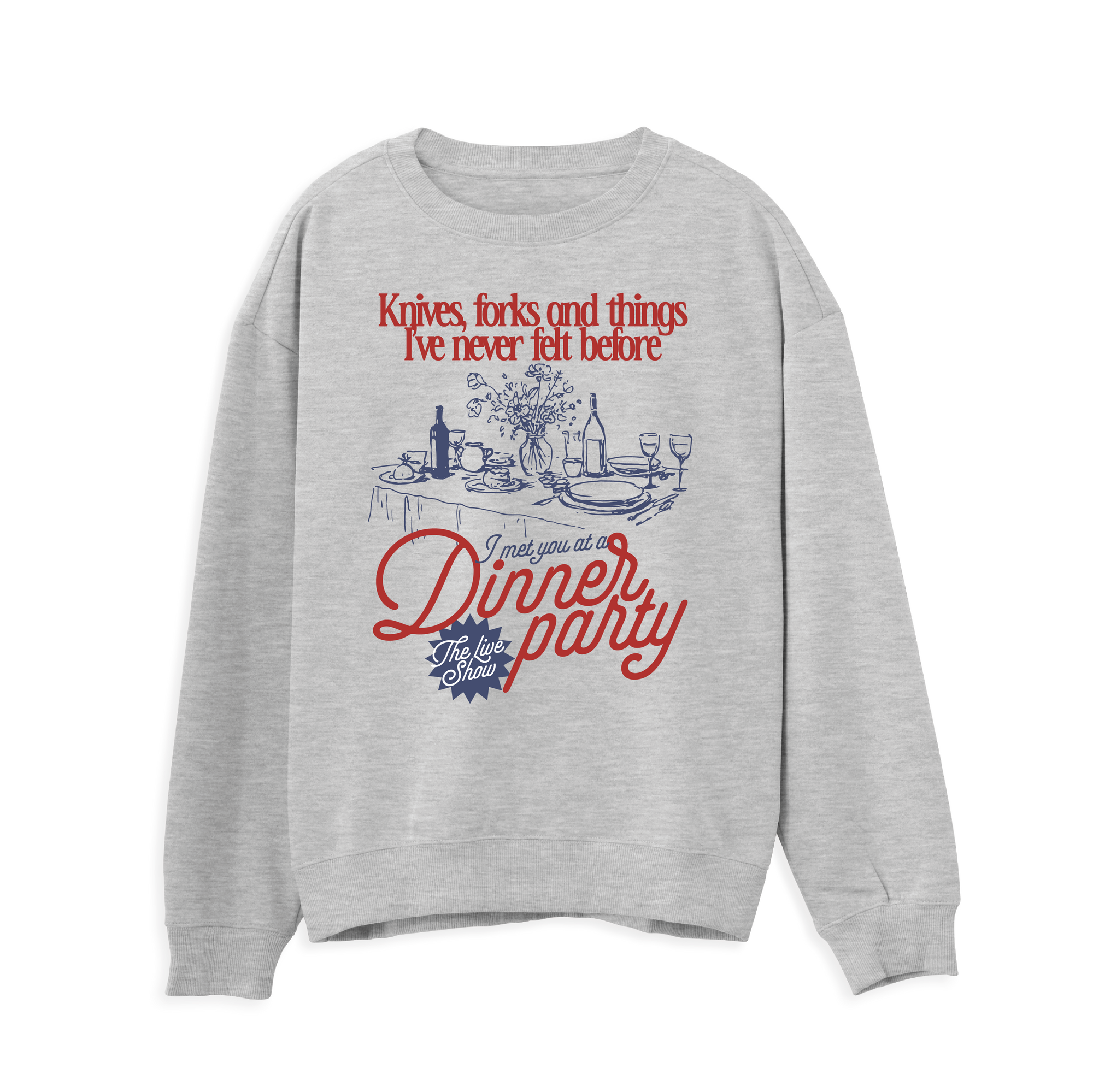 Dinner Party Sweatshirt