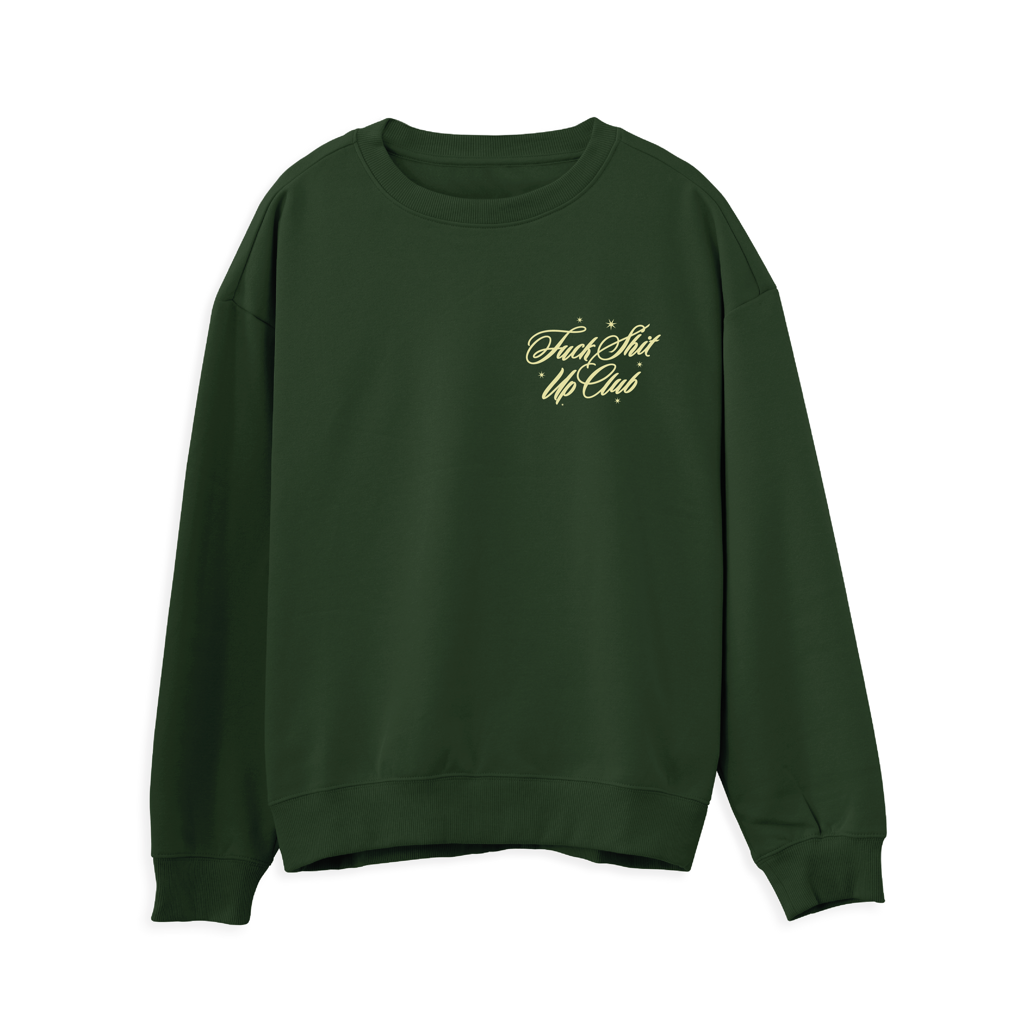 Fuck Shit Up Sweatshirt