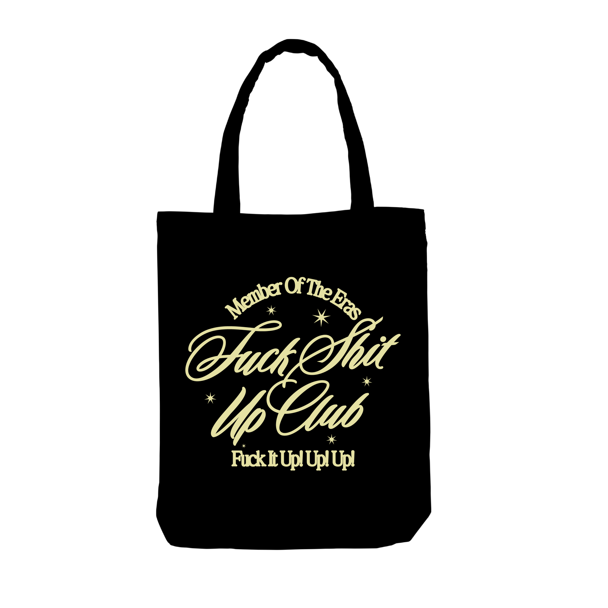 Fuck Shit Up Tote Bag