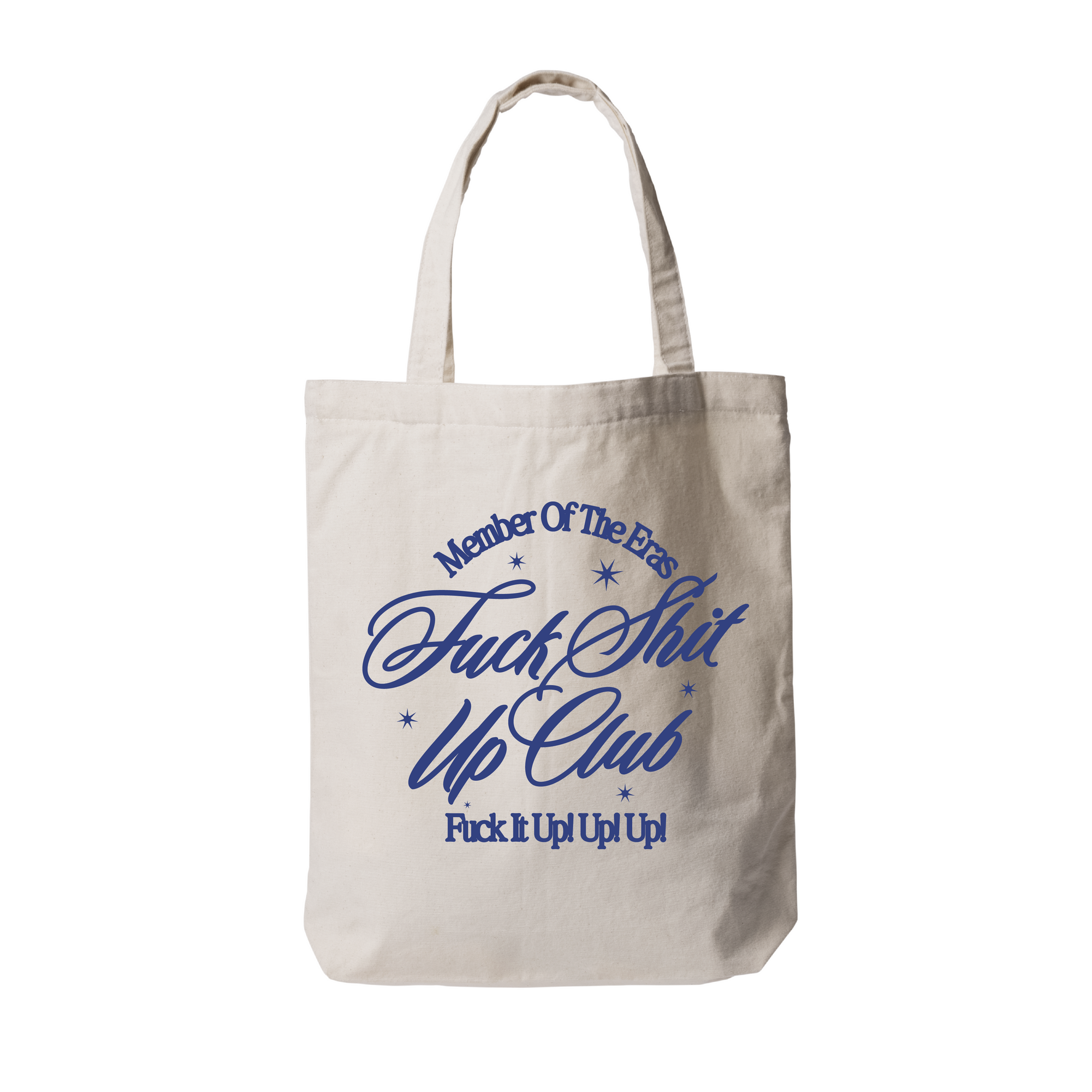 Fuck Shit Up Tote Bag