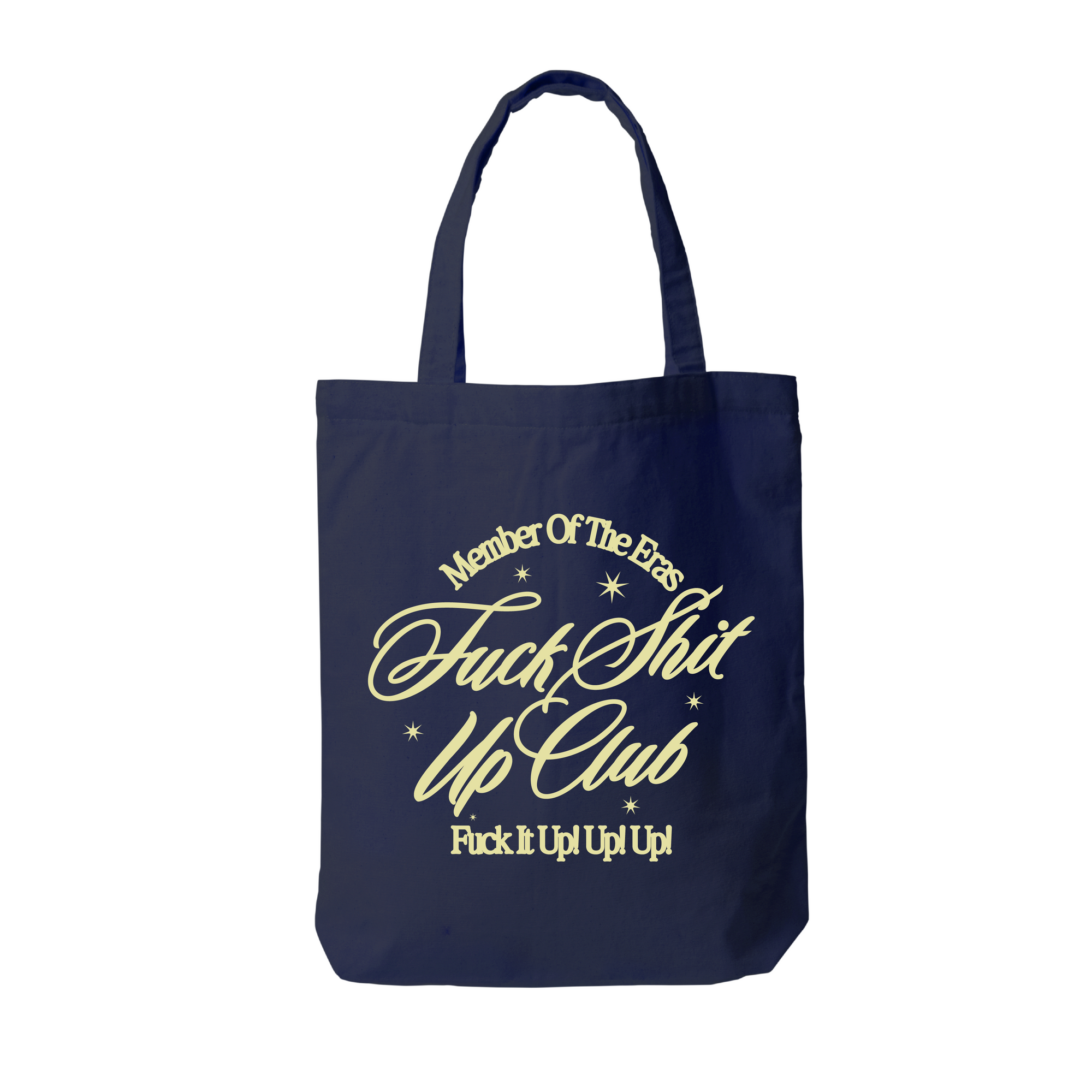 Fuck Shit Up Tote Bag