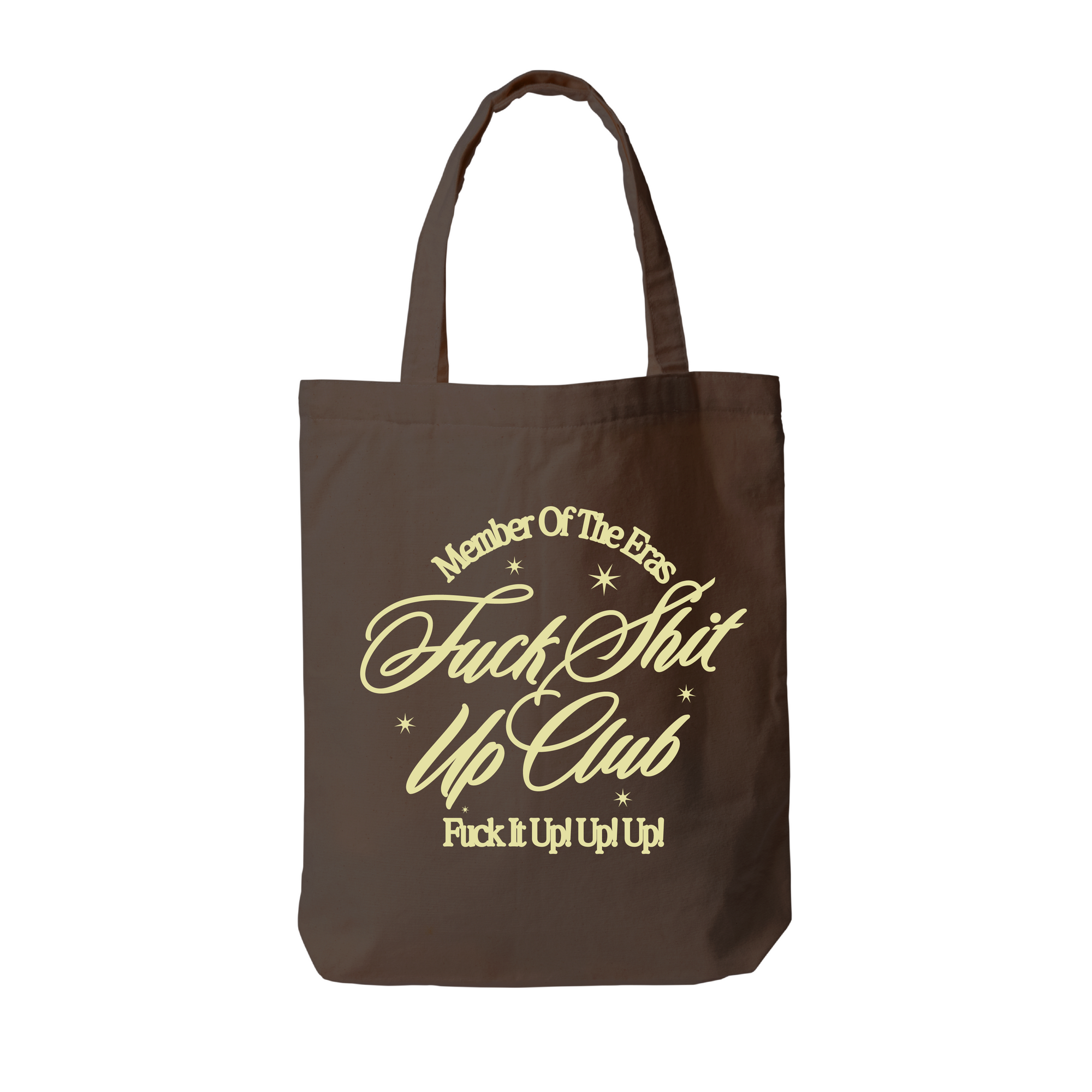 Fuck Shit Up Tote Bag