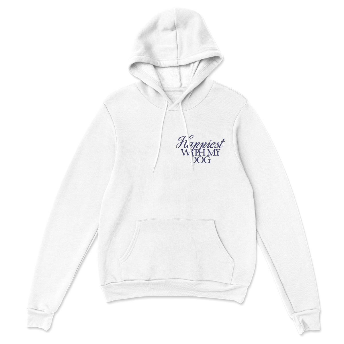 Happiest With My Dog Hoodie