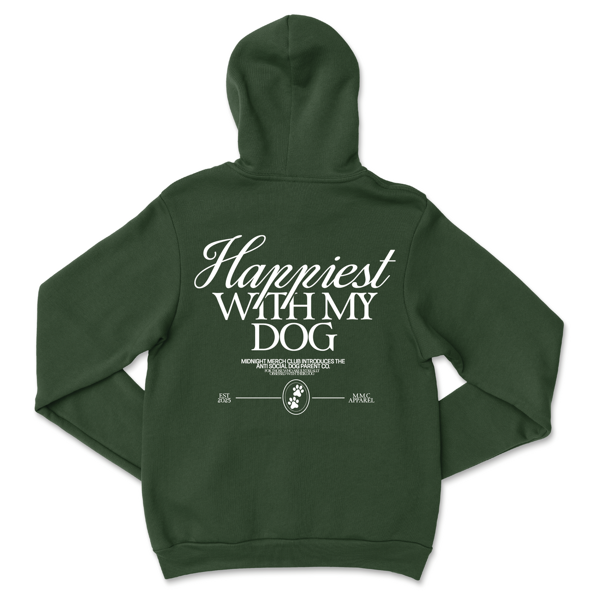Happiest With My Dog Hoodie