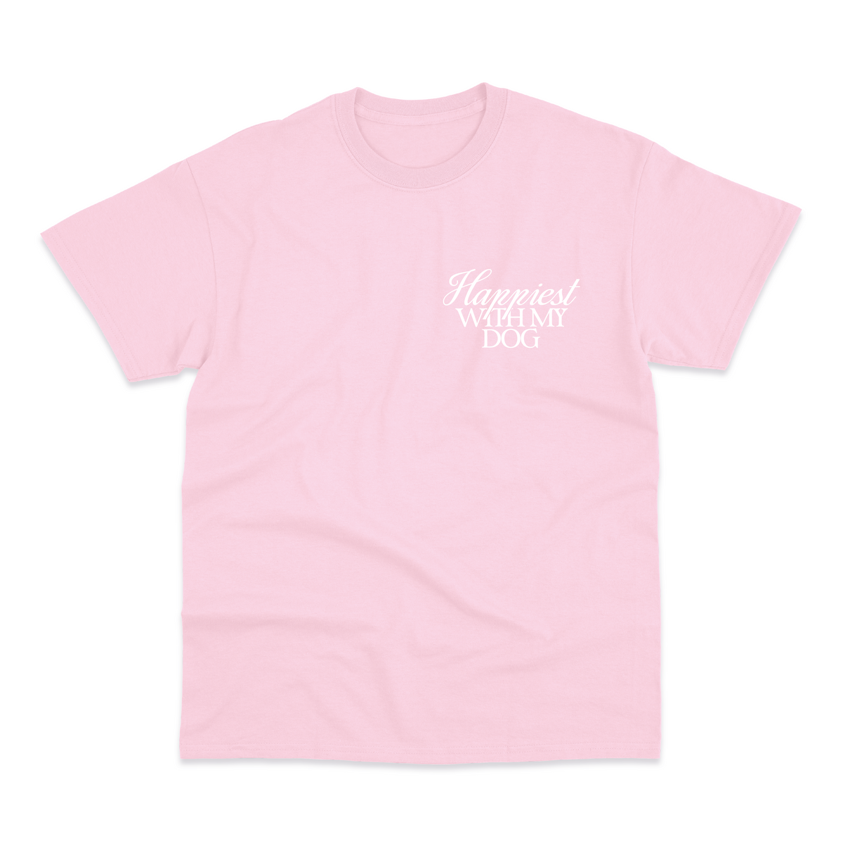 Happiest With My Dog T-Shirt