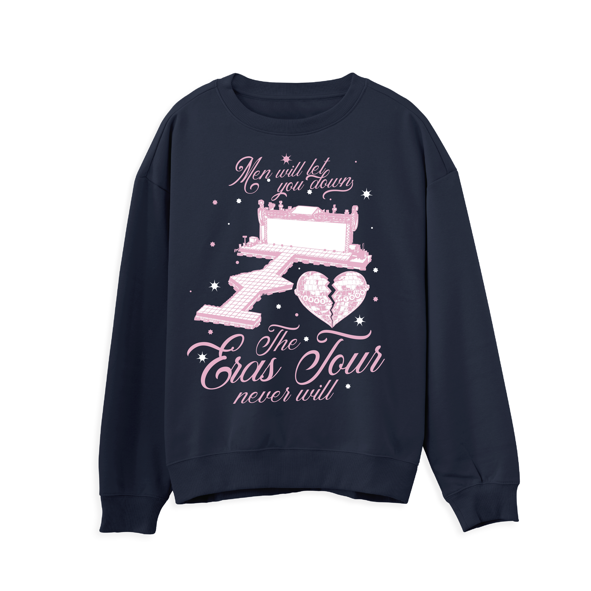 Men Will Let You Down Sweatshirt