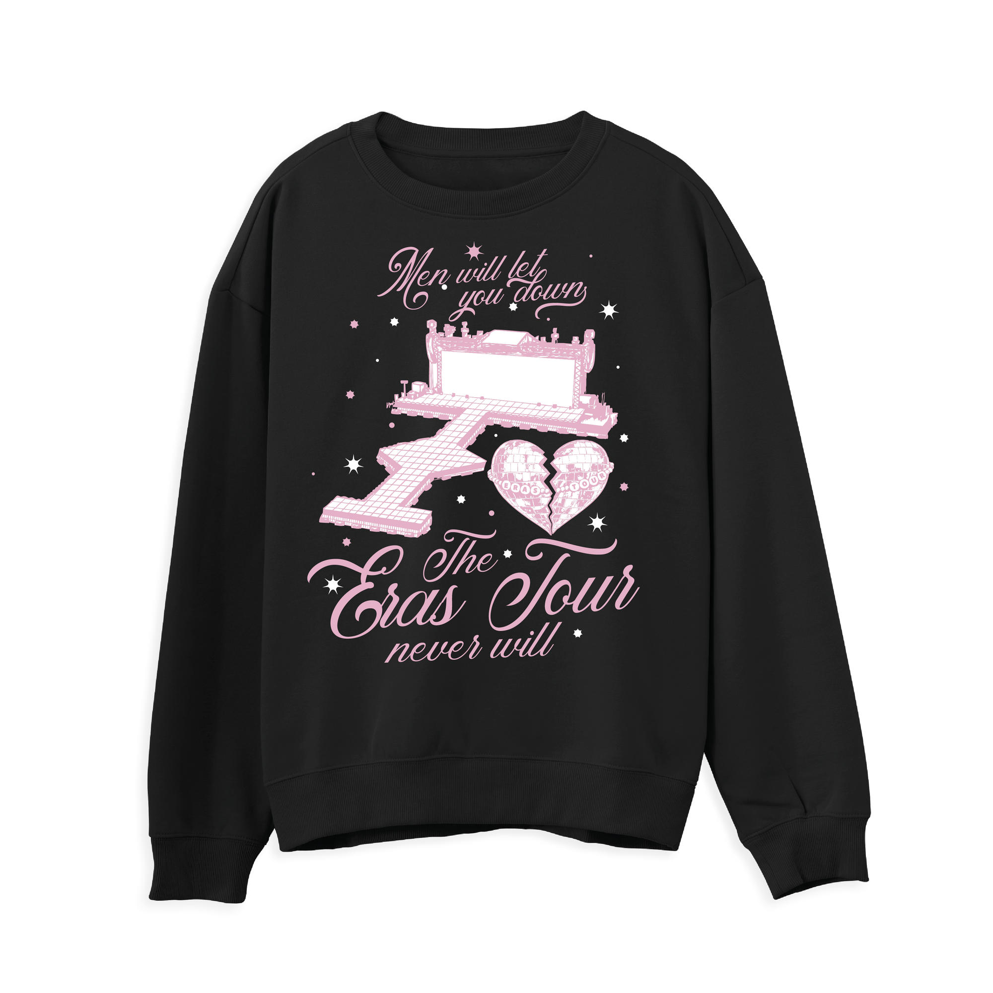 Men Will Let You Down Sweatshirt
