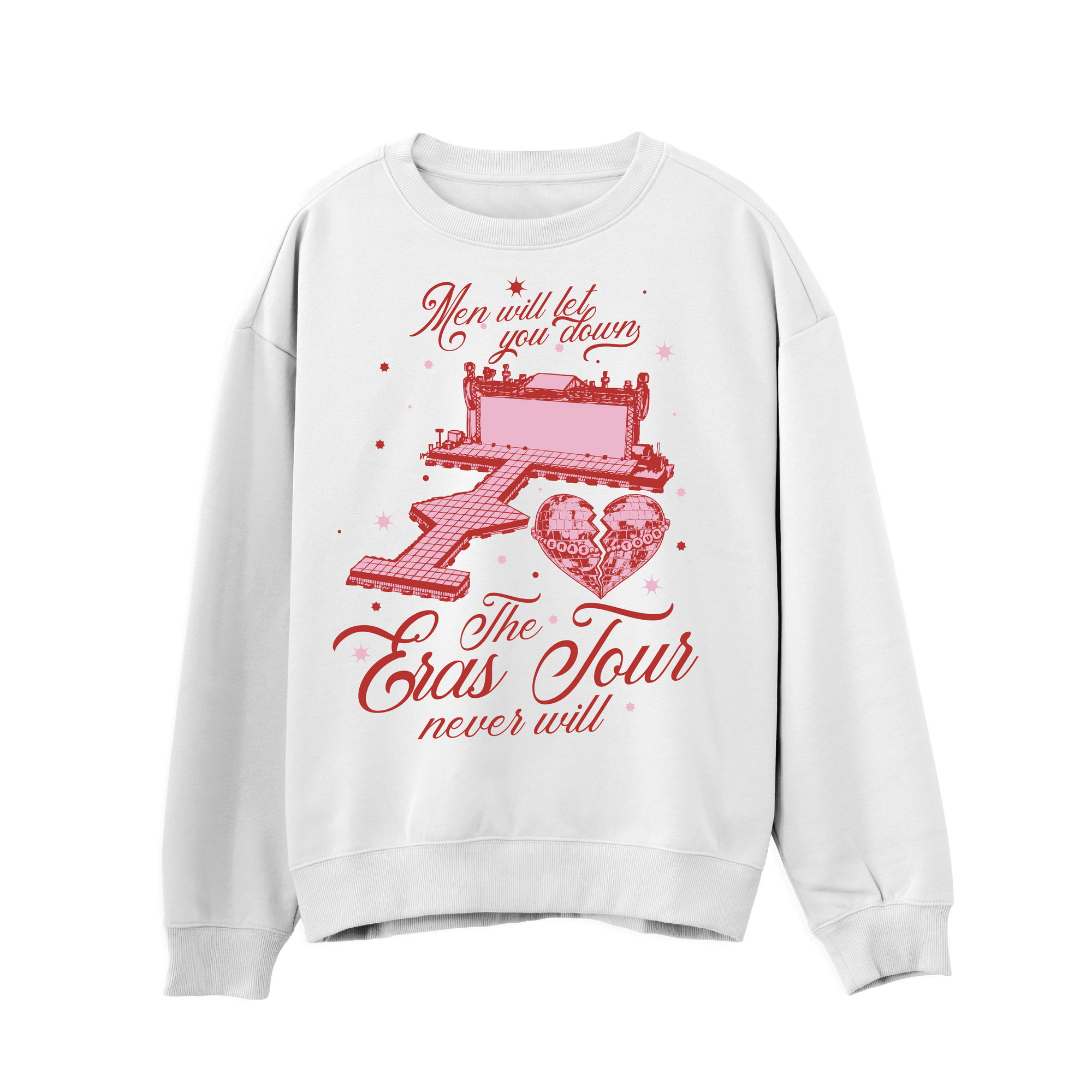 Men Will Let You Down Sweatshirt