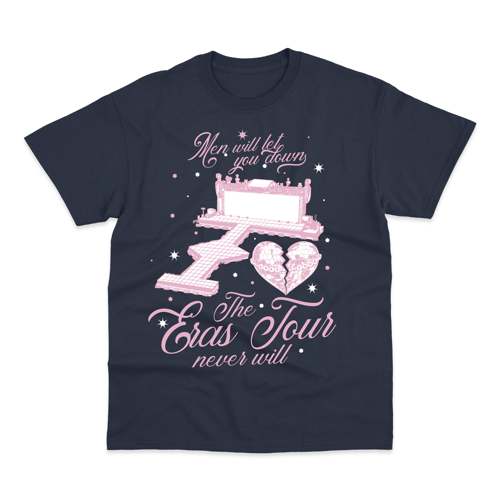 Men Will Let You Down T-Shirt