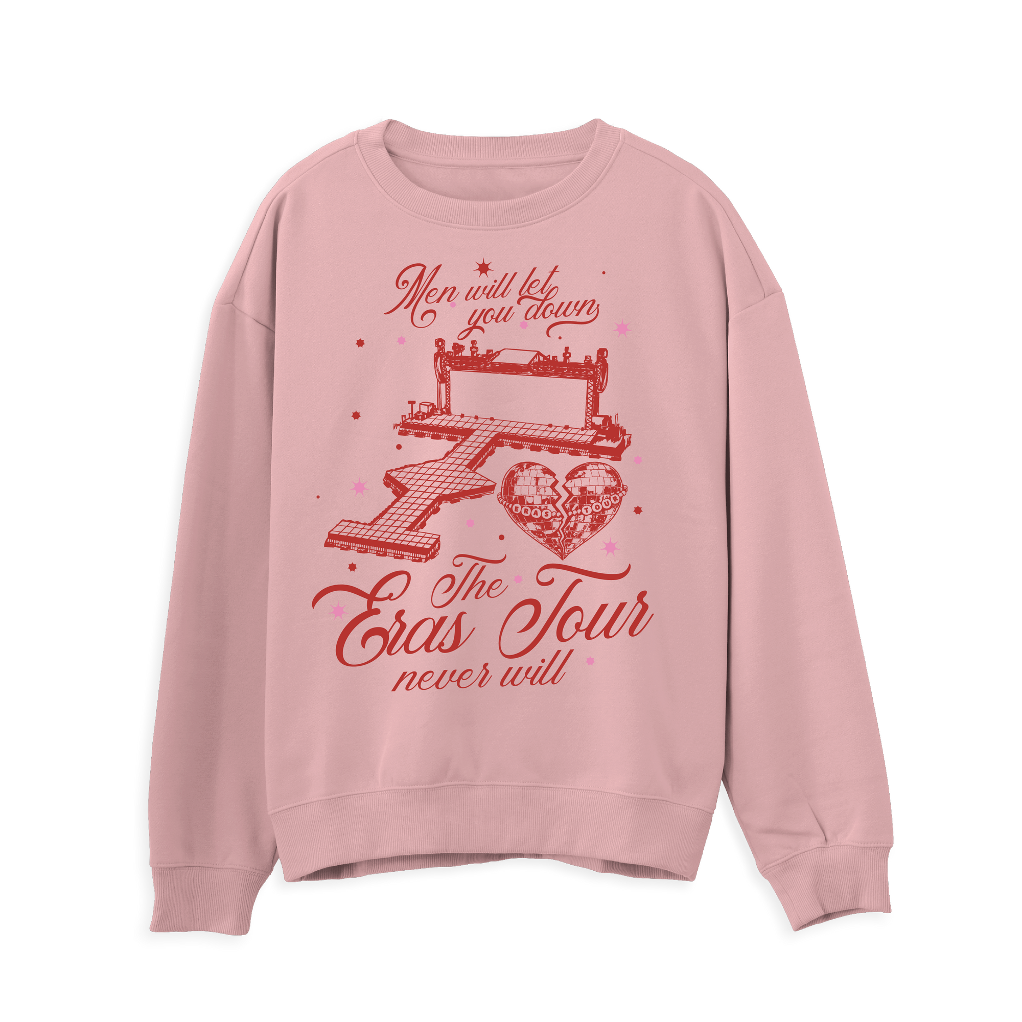 Men Will Let You Down Sweatshirt