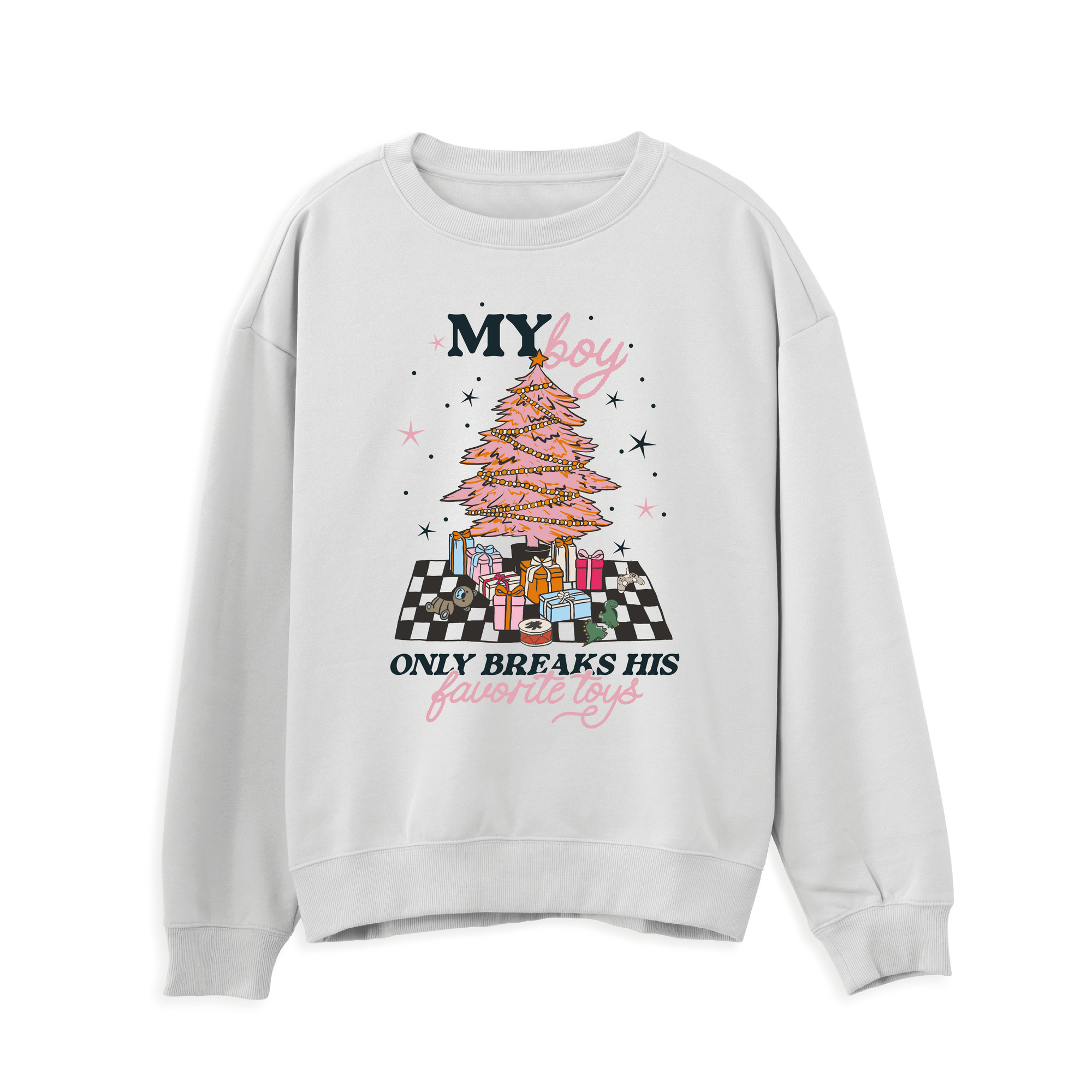 Taylor My Boy Only Breaks His Favorite Toys Sweatshirt