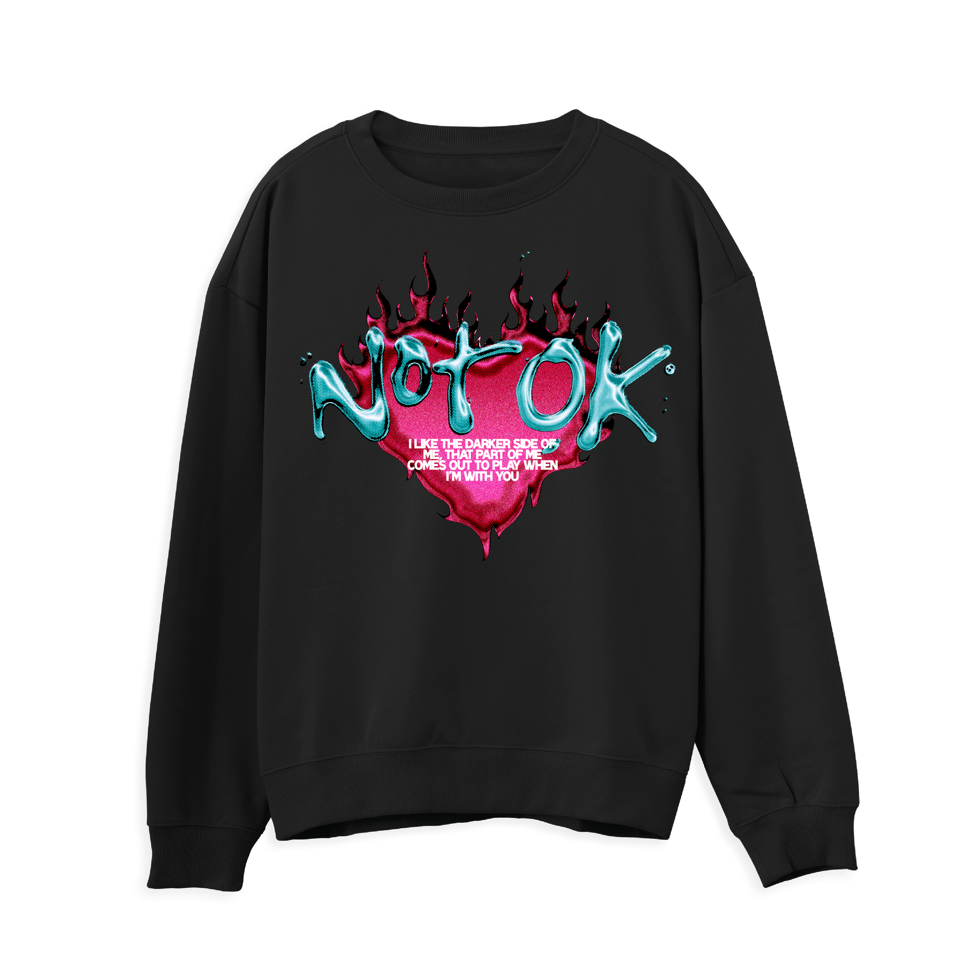 Not OK Sweatshirt