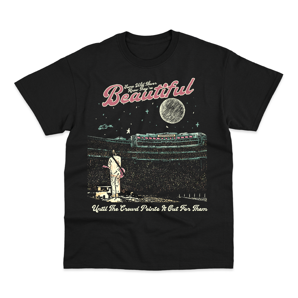 They're Beautiful T-Shirt