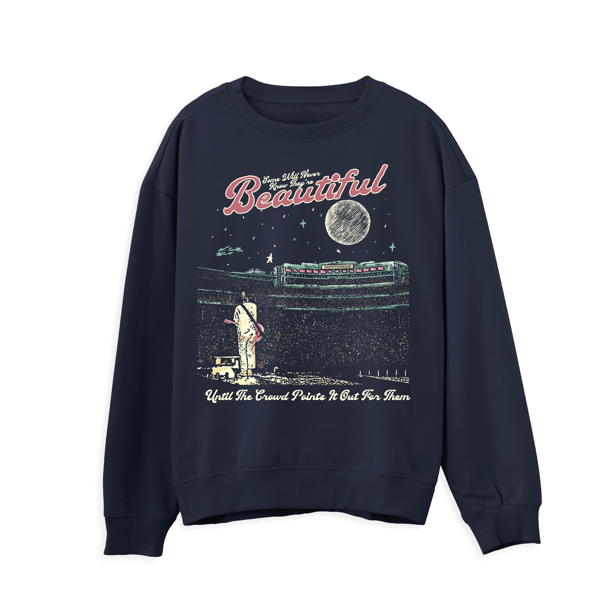 They're Beautiful Sweatshirt