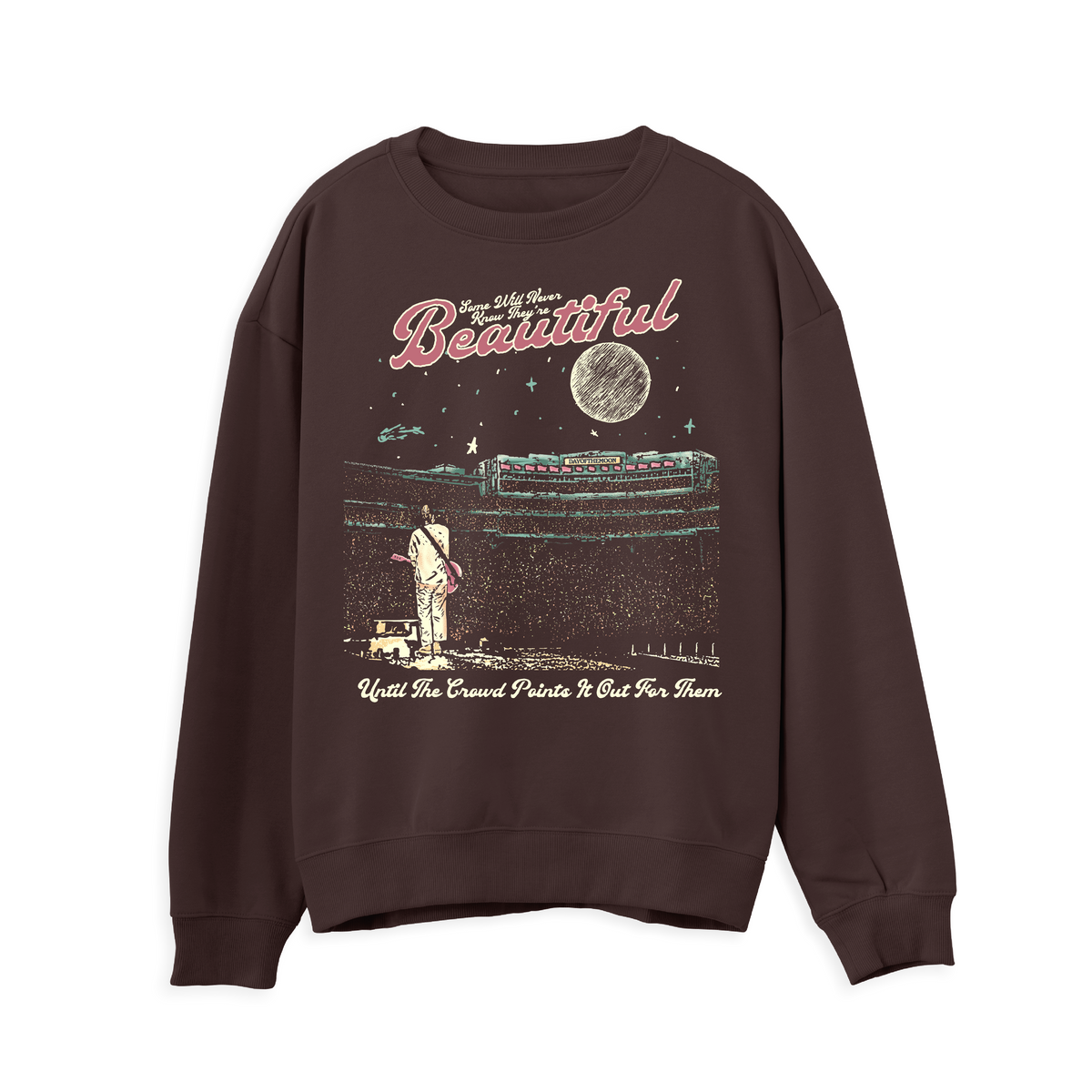 They're Beautiful Sweatshirt