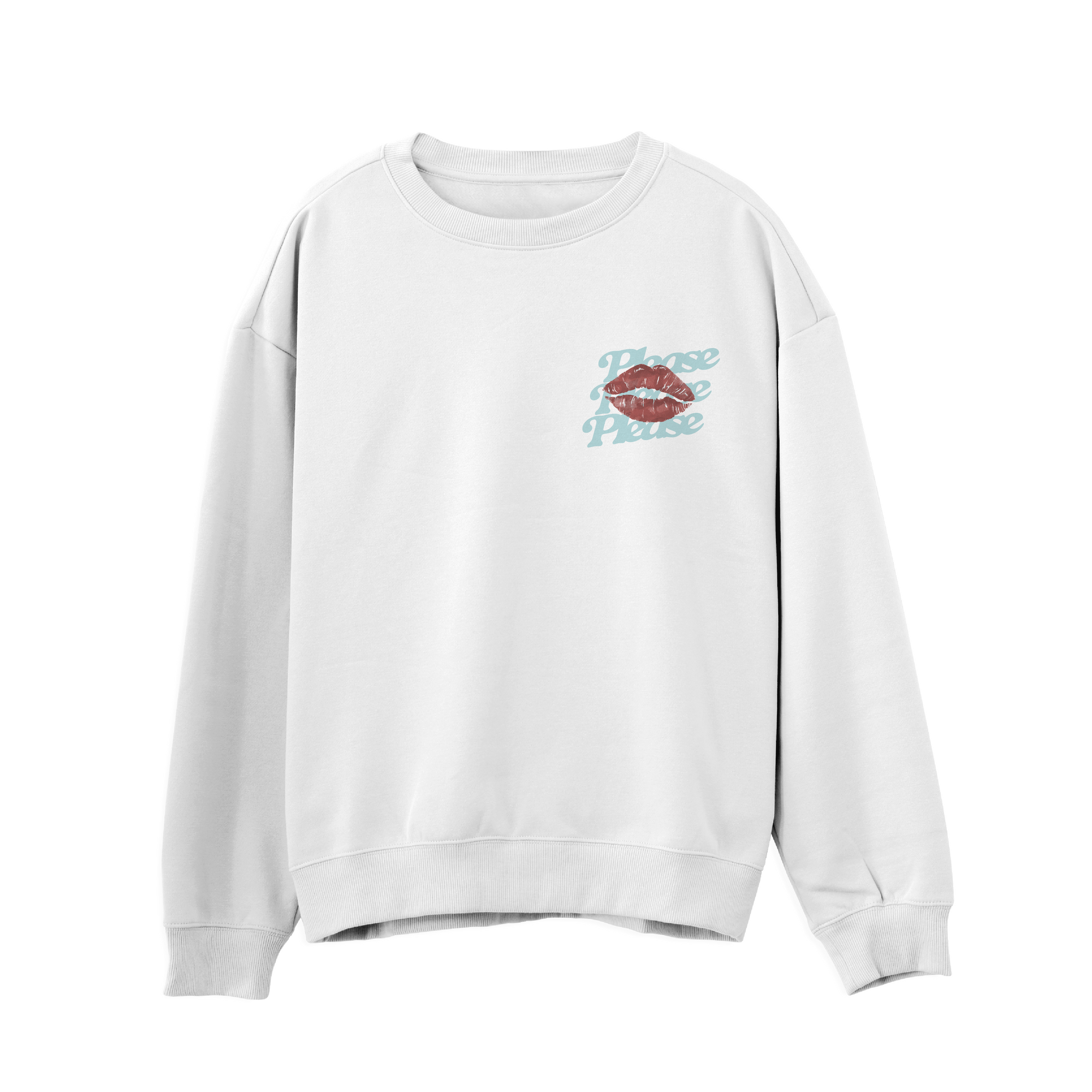 Please Please Please Sweatshirt
